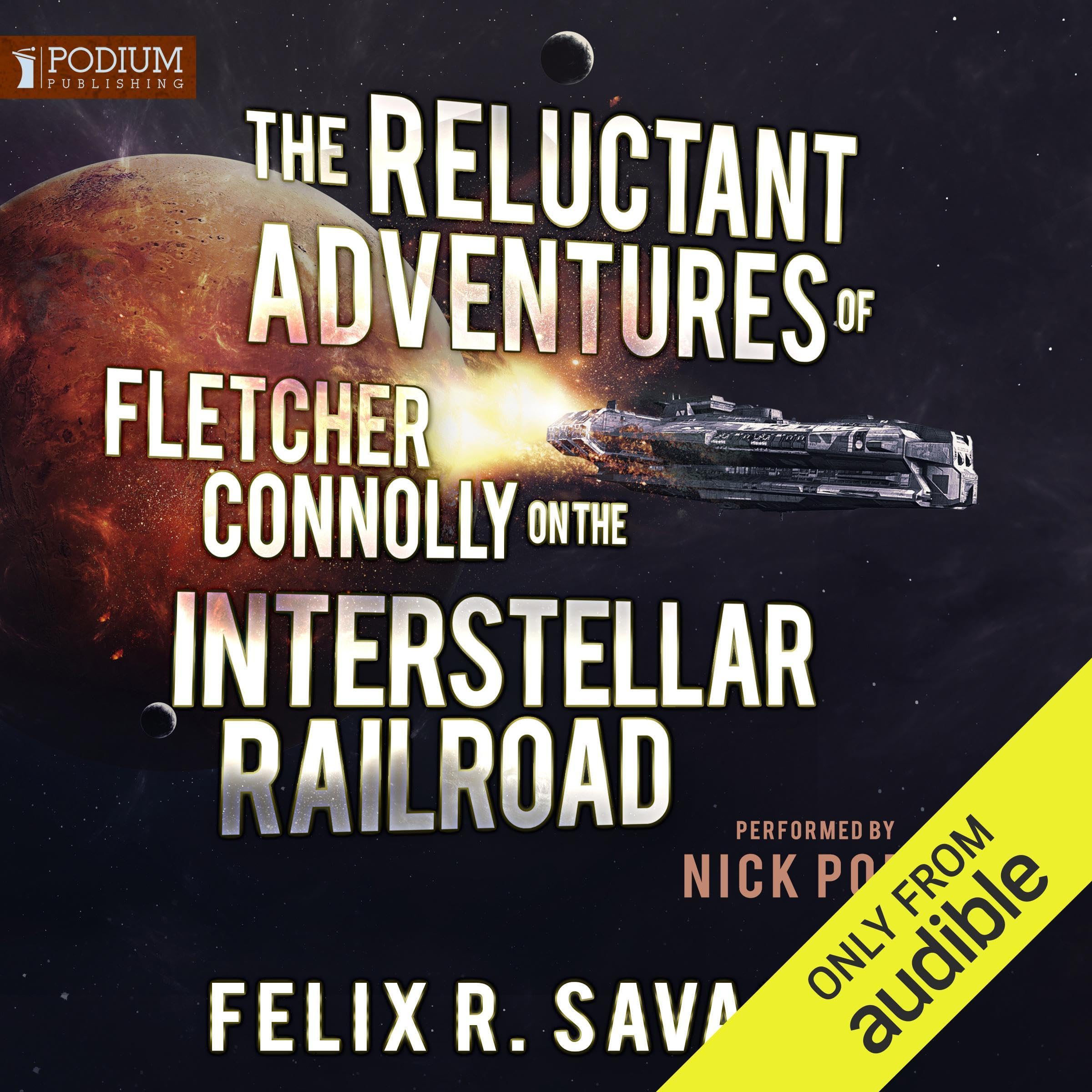 Cover art for The Reluctant Adventures of Fletcher Connolly on the Interstellar Railroad