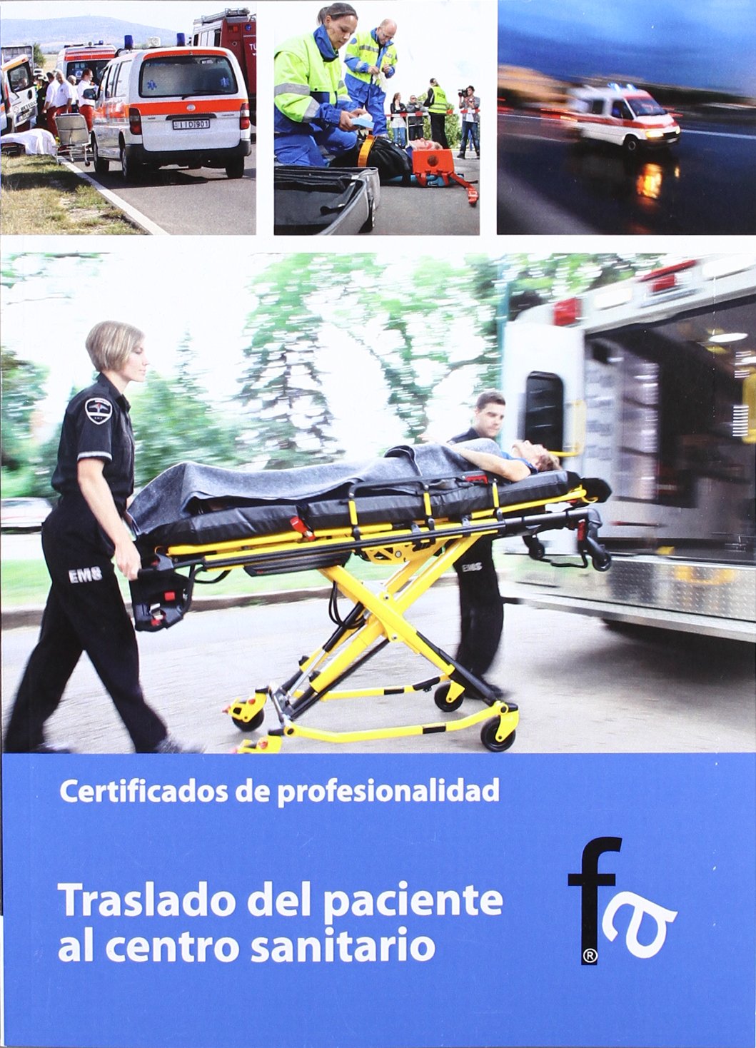 TRASLADO DEL PACIENTE AL CENTRO SANITARIO (CERTIFICADOS PROFESIONALES)