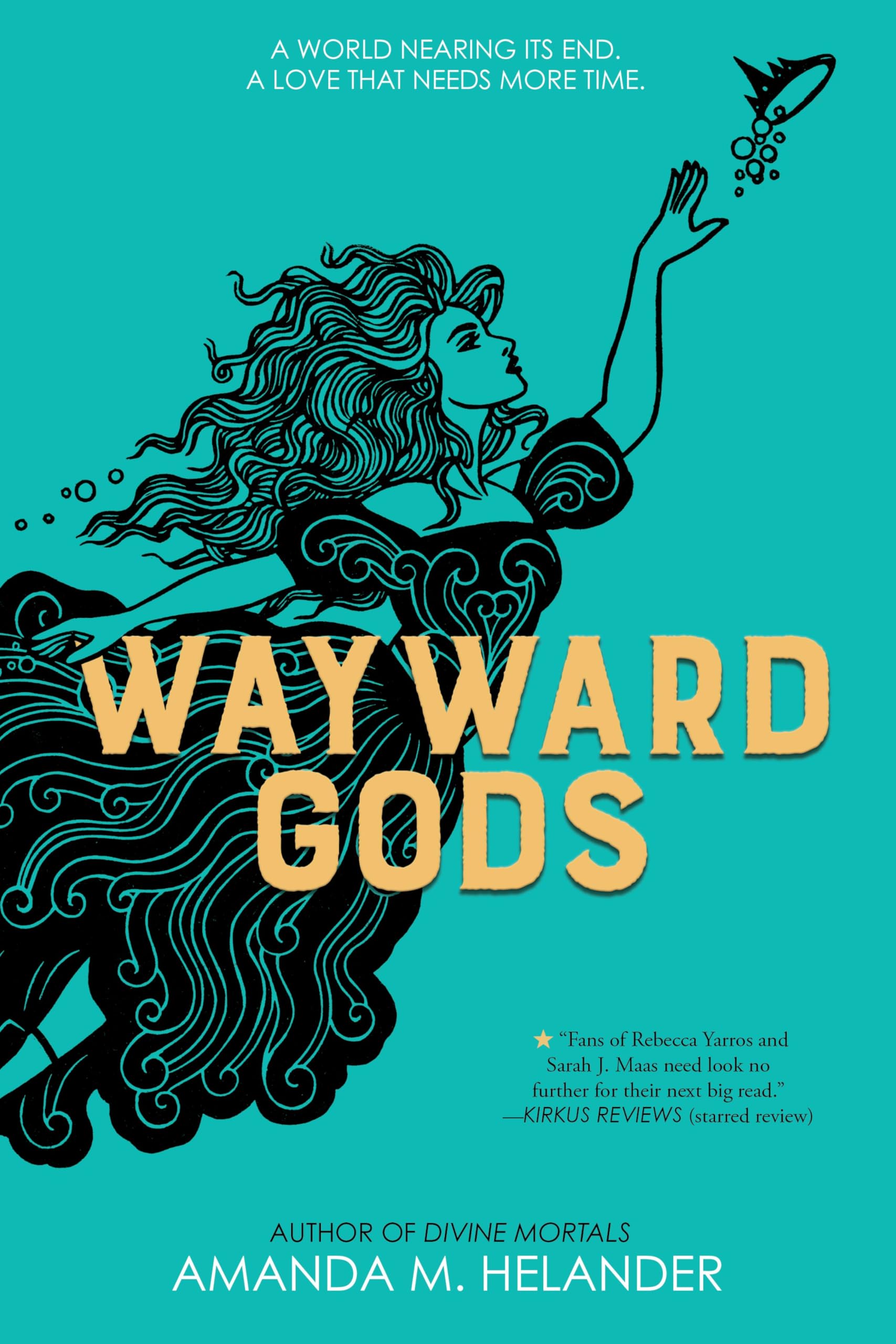 Wayward Gods: Divine Mortals, Book Two