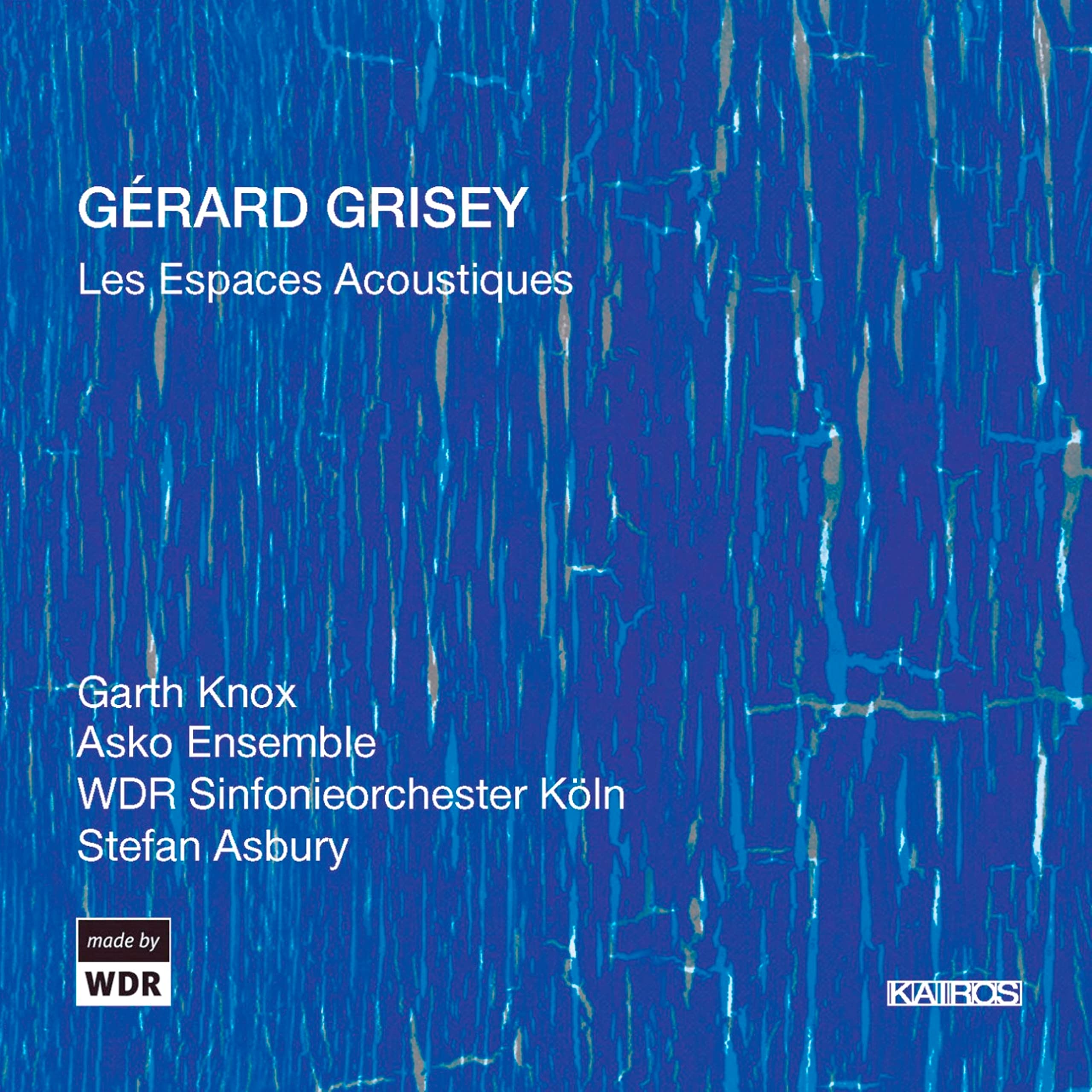 Grisey : Les Espaces acoustiques