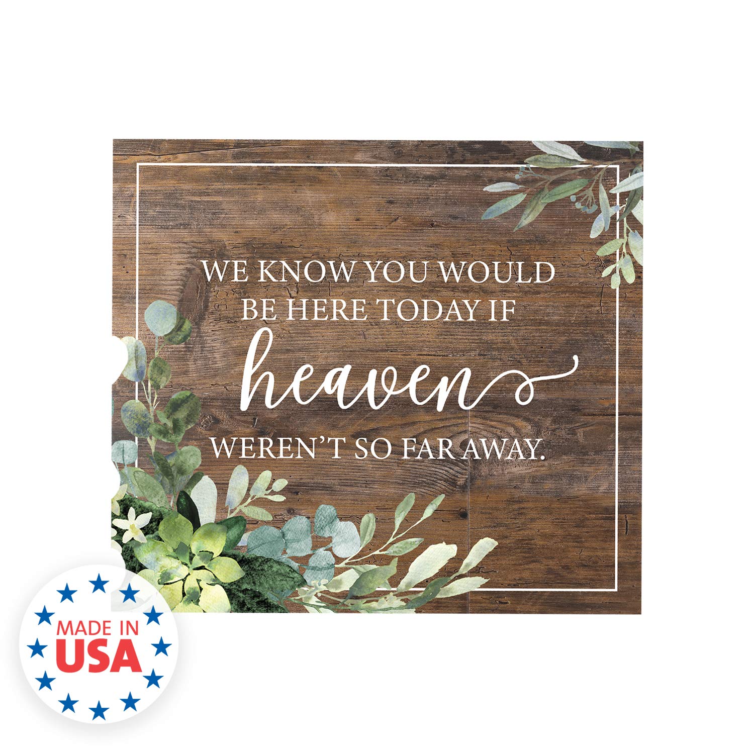 Señal conmemorativa con texto en inglés "We Know You'd Be Here Today Lush Greenery" para bodas, aniversarios y reuniones
