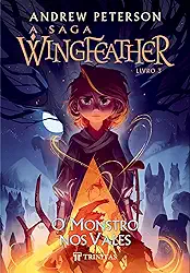 A Saga Wingfeather: O Monstro nos Vales