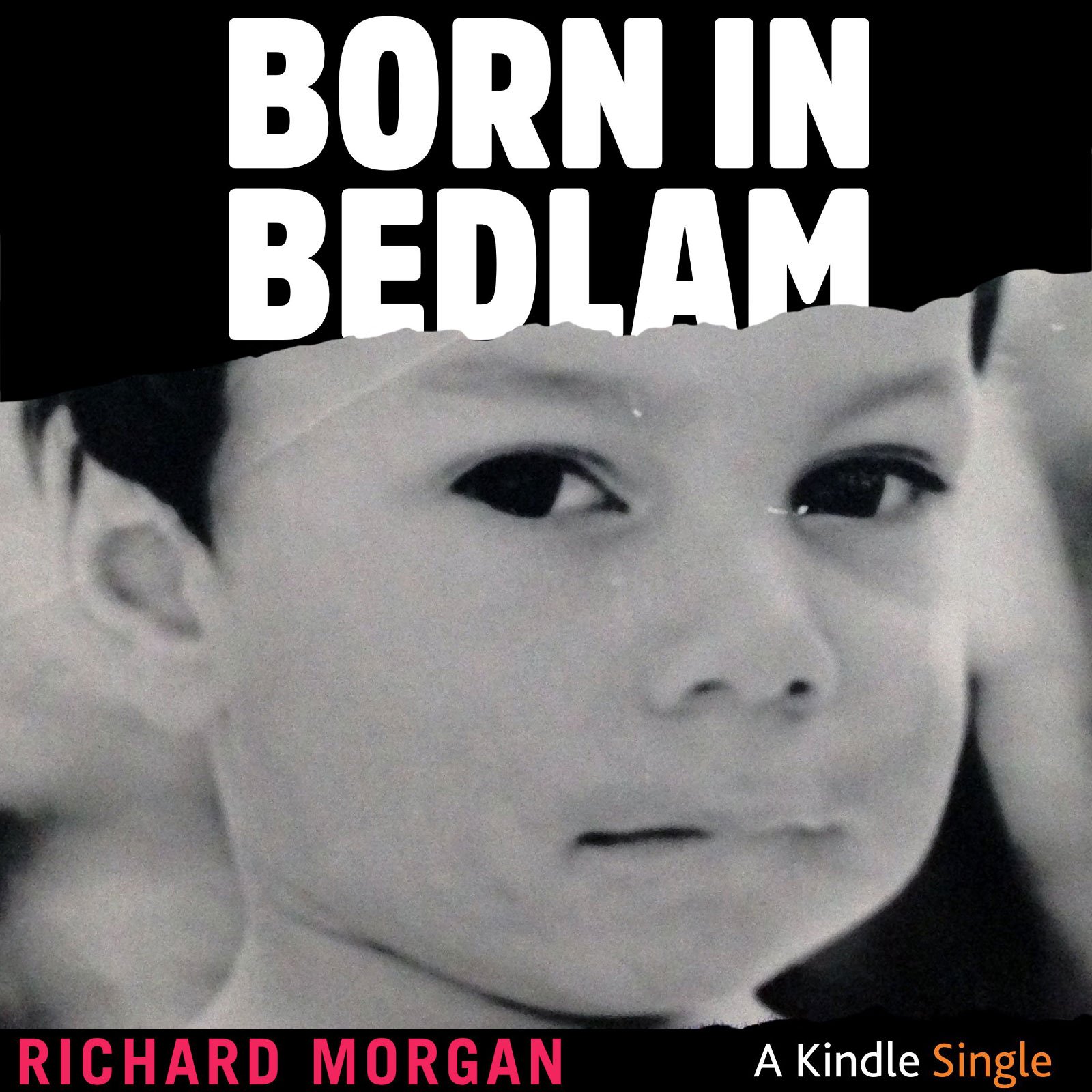 Born in Bedlam