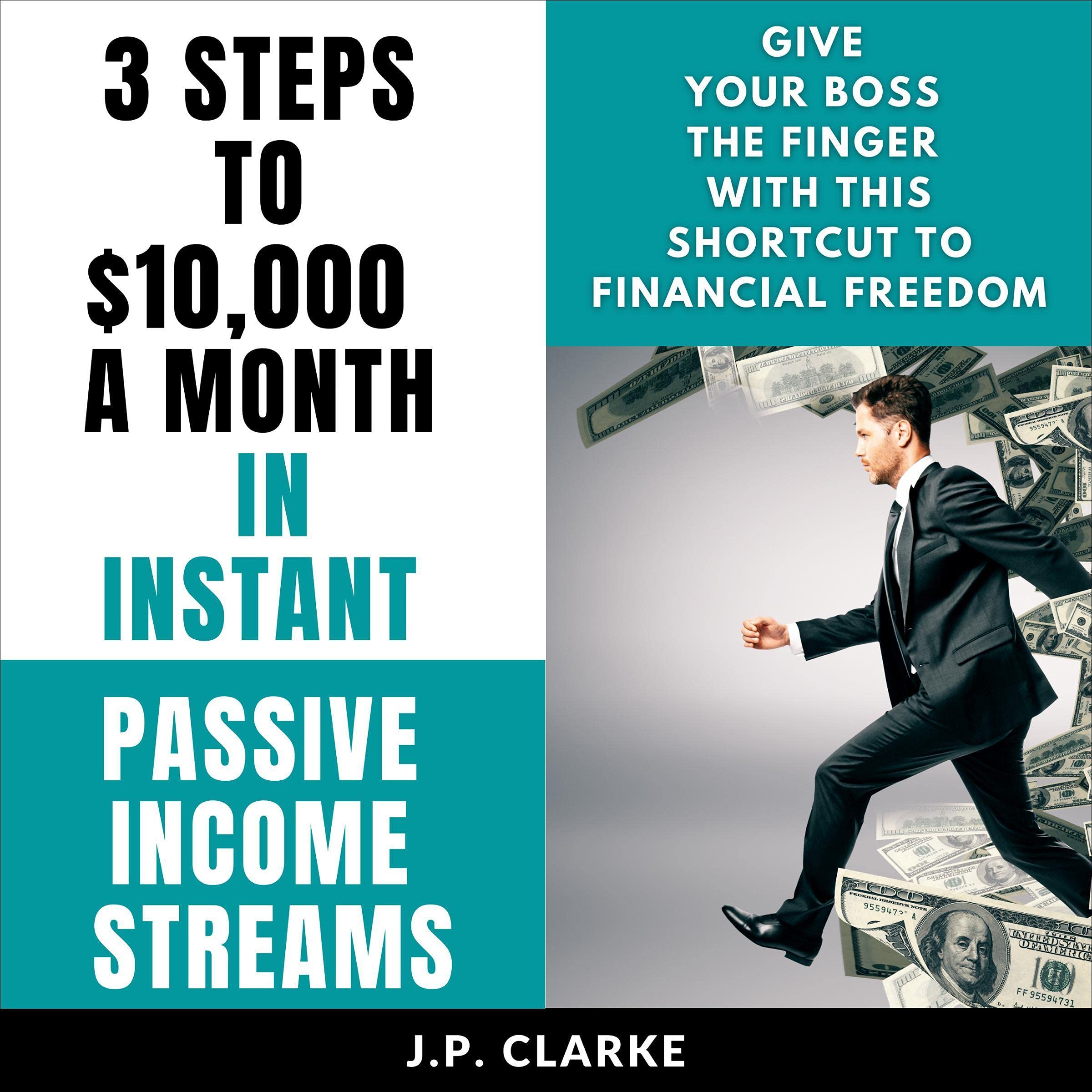 Cover art for 3 Steps to $10,000 a Month in Instant Passive Income Streams