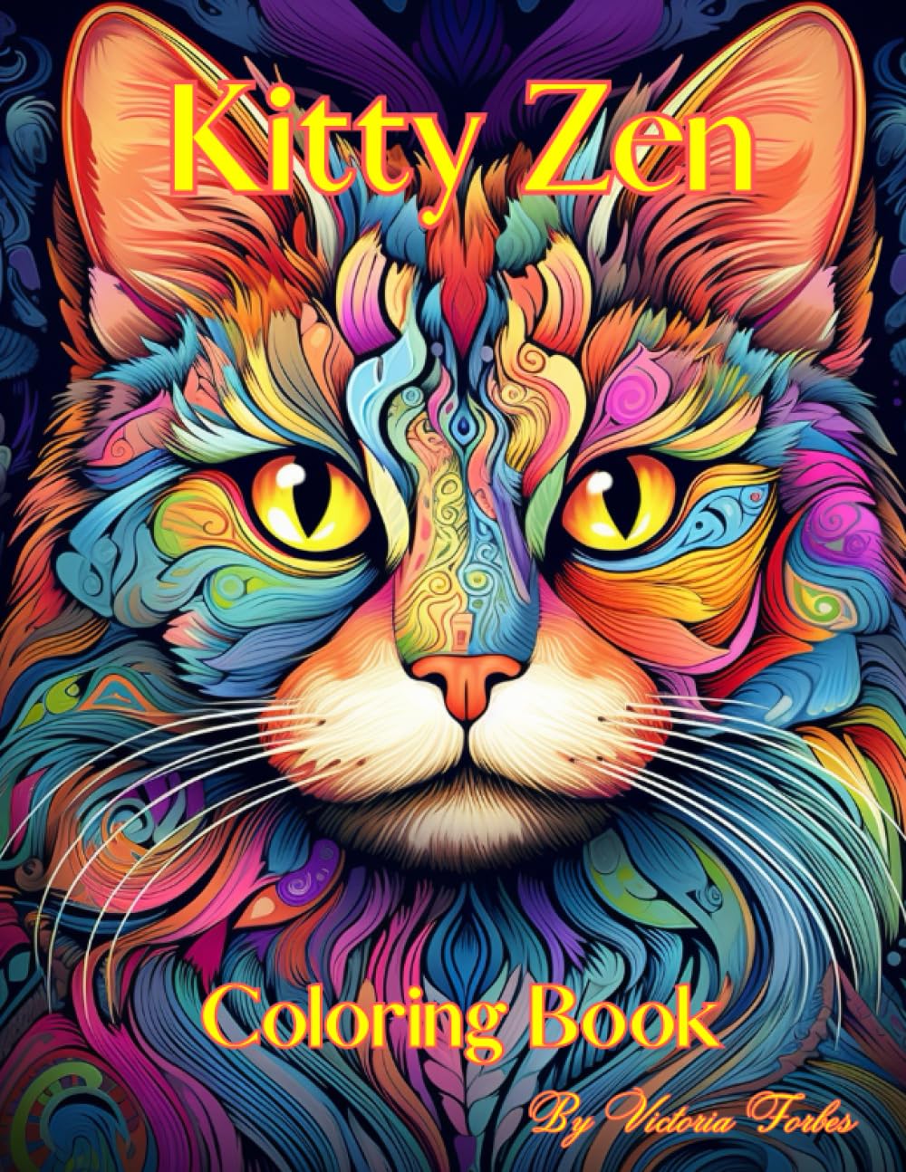 Kitty Zen Coloring Book: 150 detailed and intricate illustrations of cats in mandalas, from realistic portraits to whimsical designs (TranquilColor: Zen Art Therapy)
