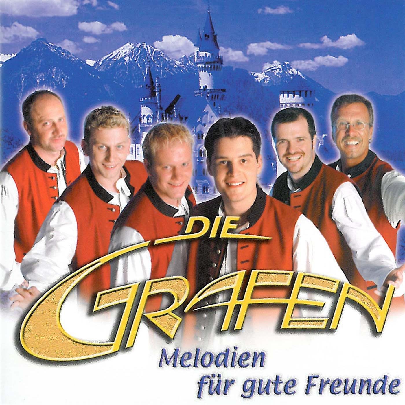 Die Grafen - Melodien für gute Freunde