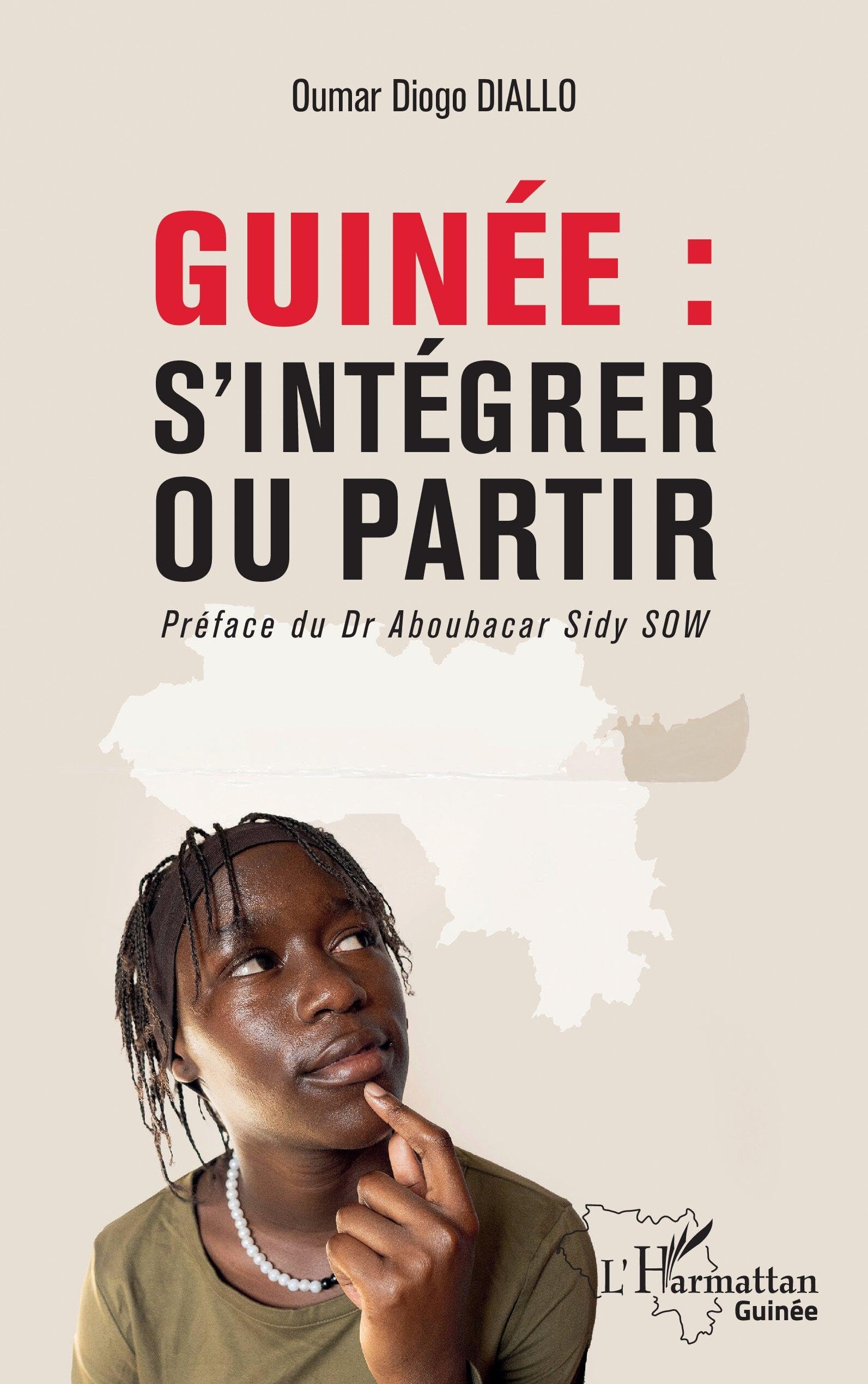 Guinée: s'intégrer ou partir (Harmattan Guinée)