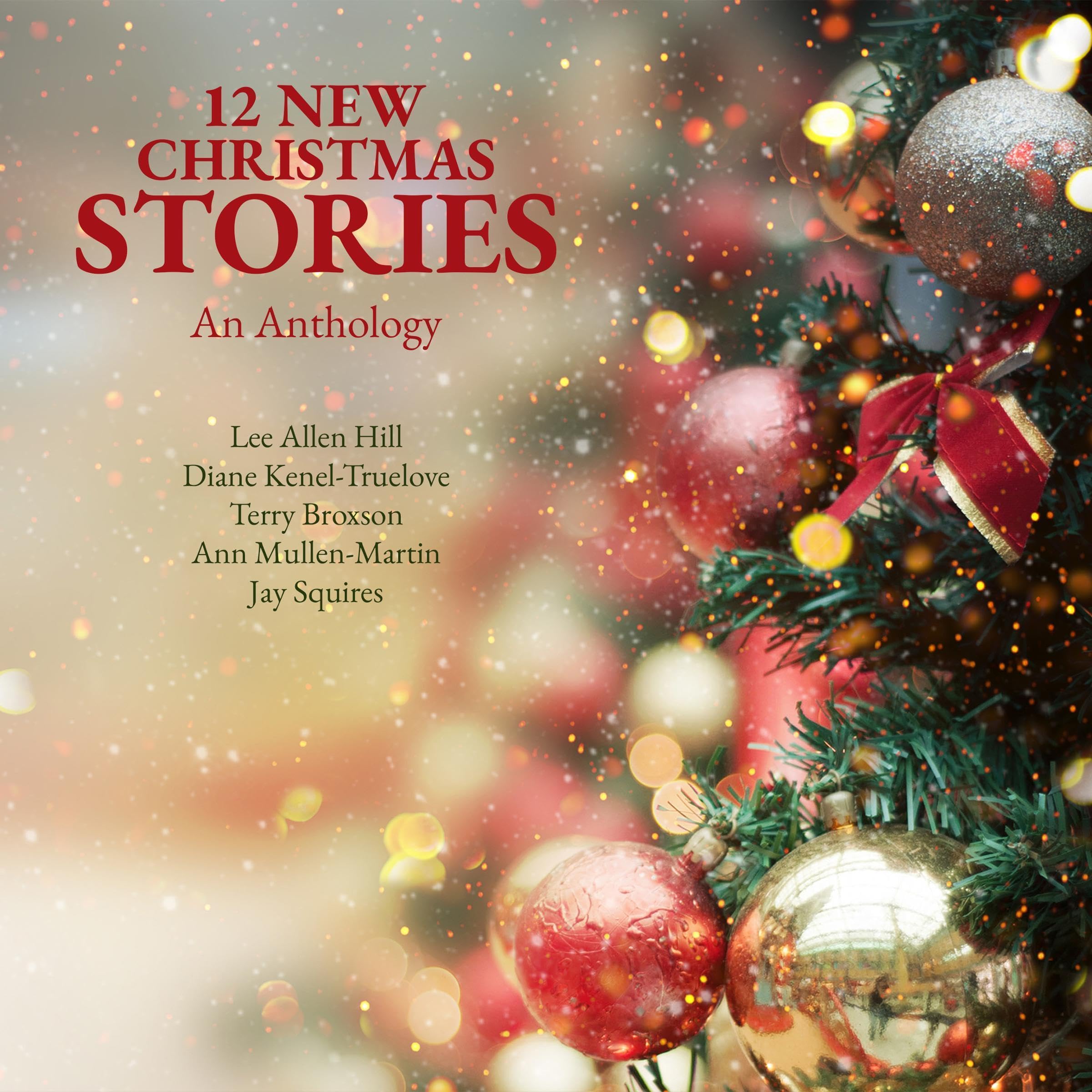12 New Christmas Stories: An Anthology