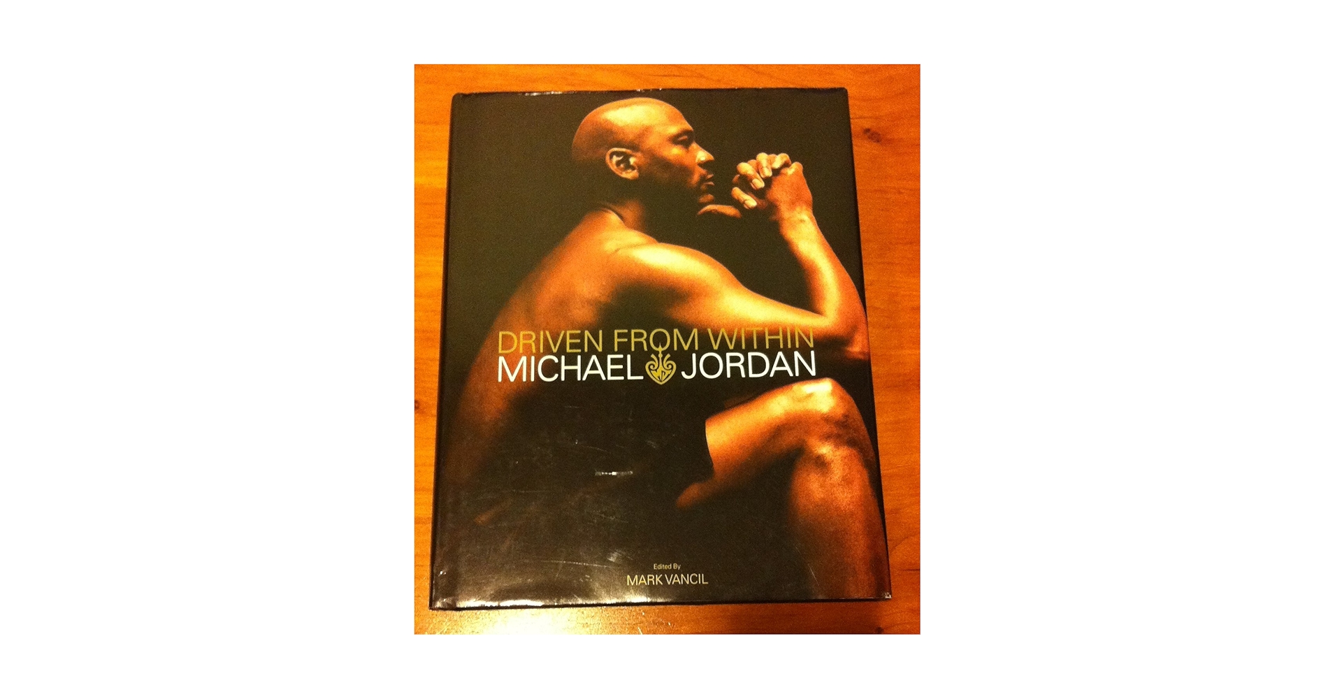 趣味・スポーツ・実用 DRIVEN FROM WITHIN  MICHAEL JORDAN Driven from Within: Michael Jordan, Mark Vancil