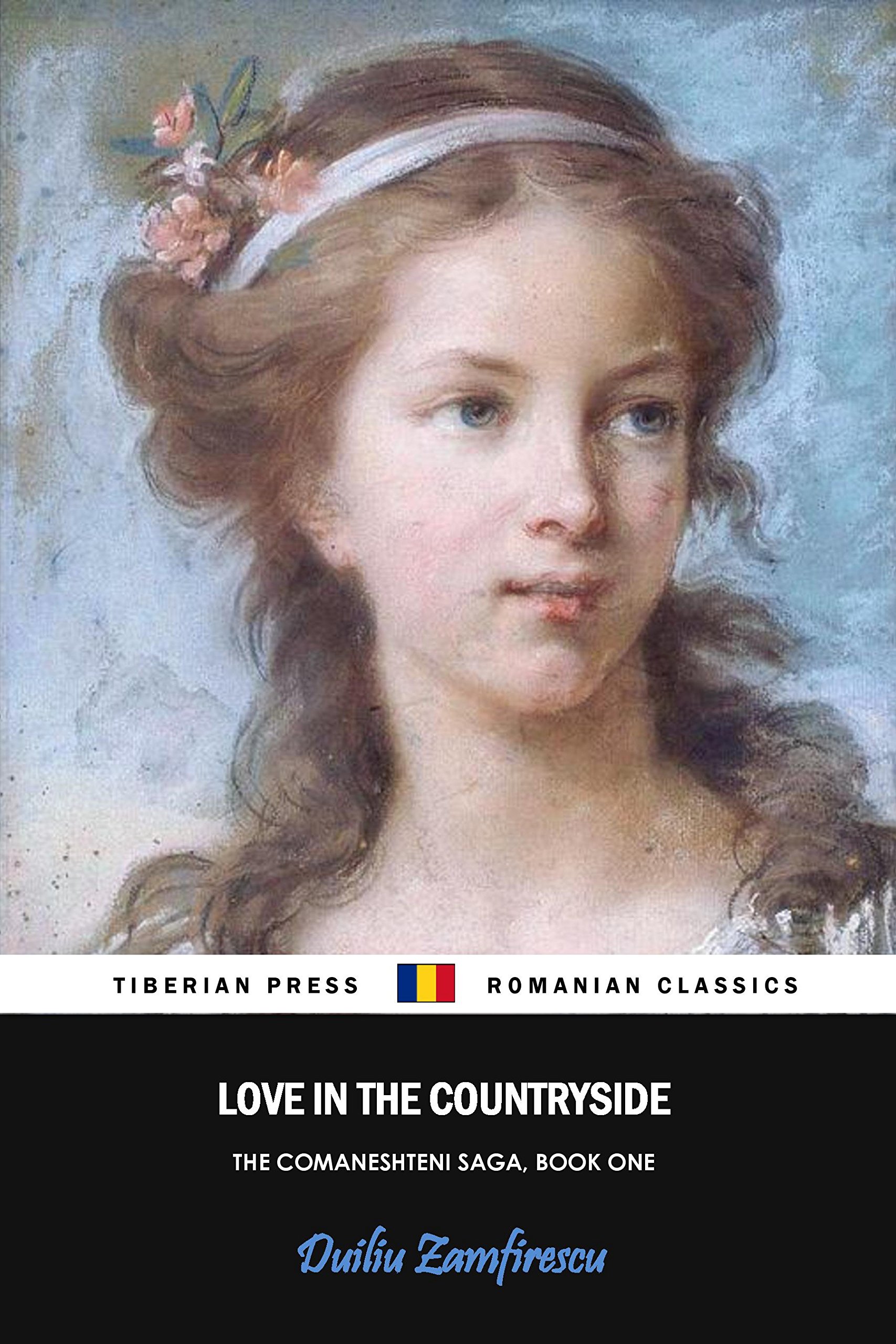 Love in the Countryside (The Comaneshteni Saga Book 1)