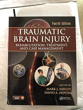 Traumatic Brain Injury Rehabilitation Treatmeent And Case Management 4Ed (Pb 2018)