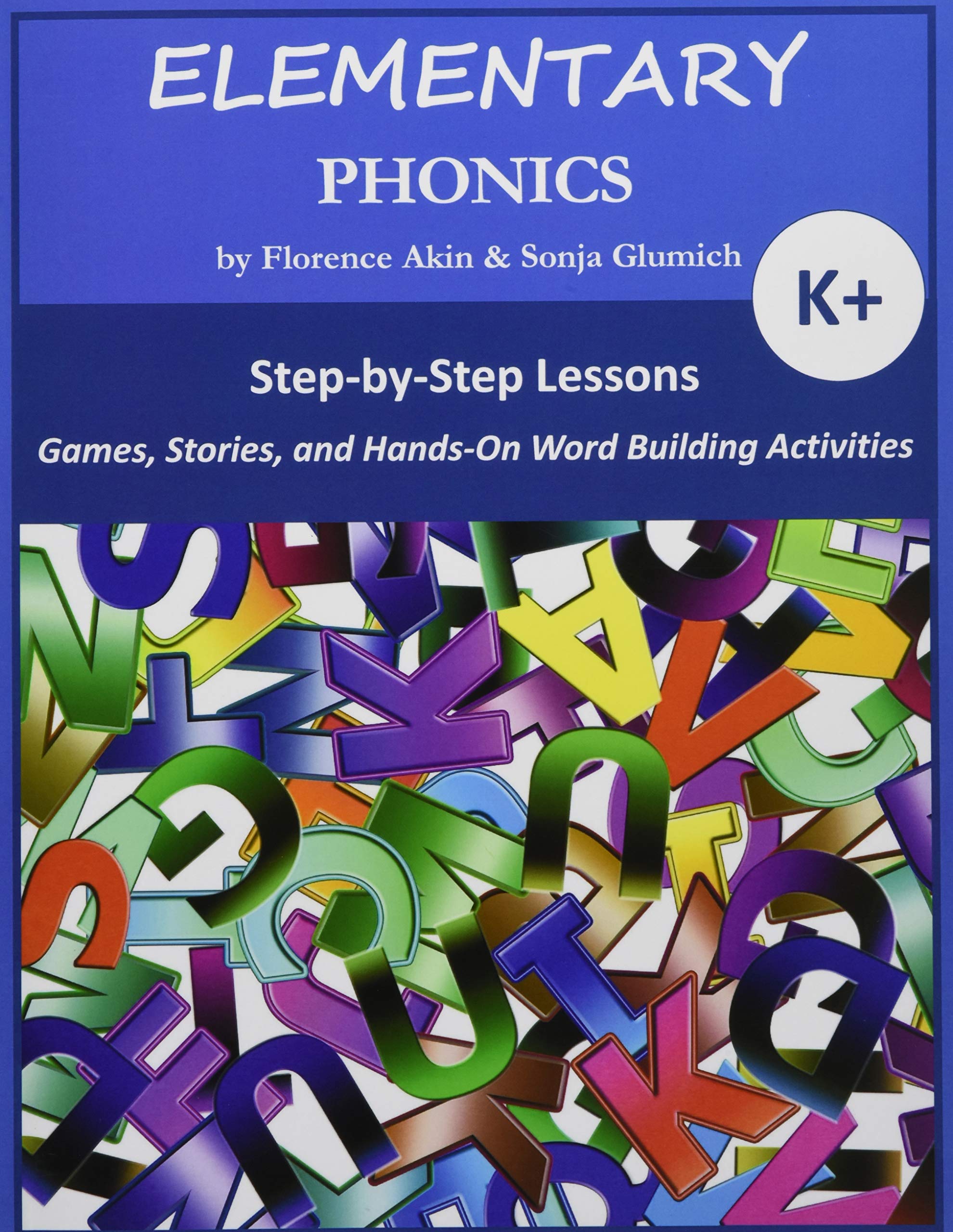Elementary Phonics: A Three-Year Phonics and Vocabulary Building Program