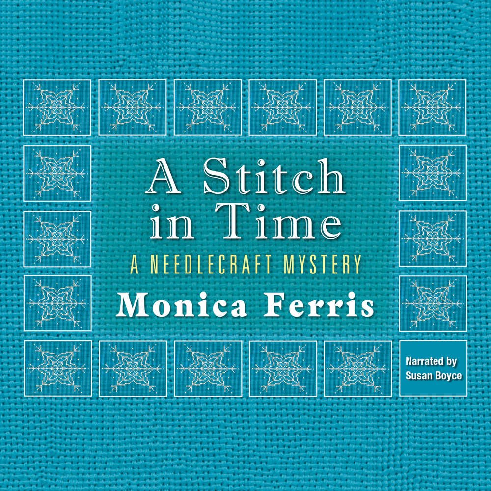 A Stitch in Time (Needlecraft Mysteries, 3) Ferris, Monica, Boyce, Susan 9781982536428 Amazon
