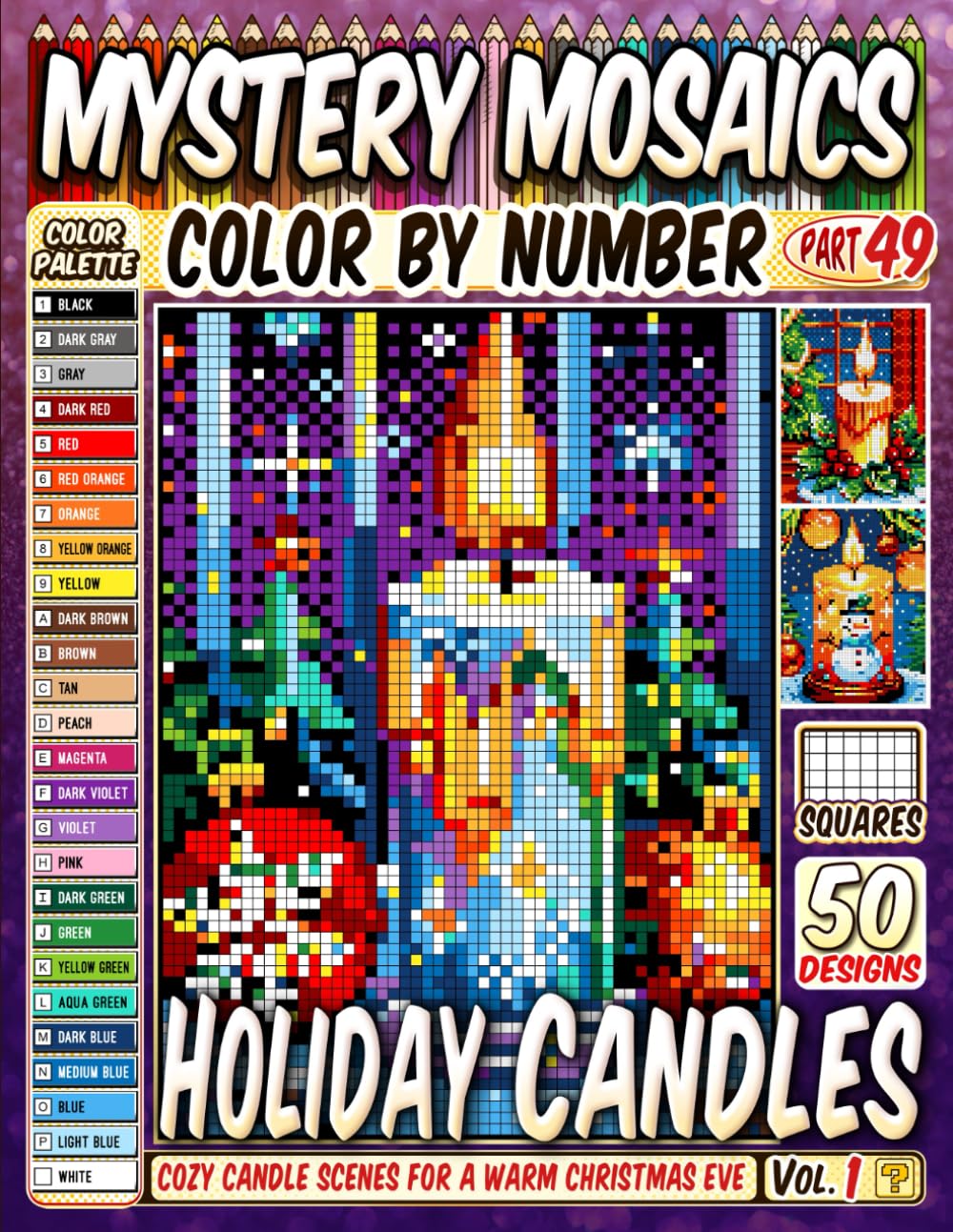 Holiday Candle Mystery Mosaic Color by Number: 50 Cozy Candle Scenes for a Warm Christmas Eve in Pixel Art (Christmas Coloring)