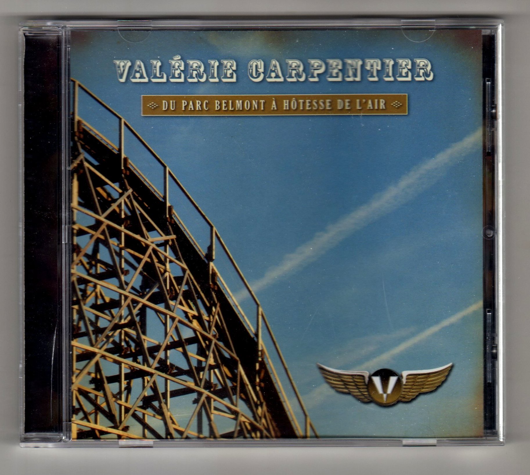 Du parc Belmont à hôtesse de l’air [Audio CD] Carpentier, Valerie