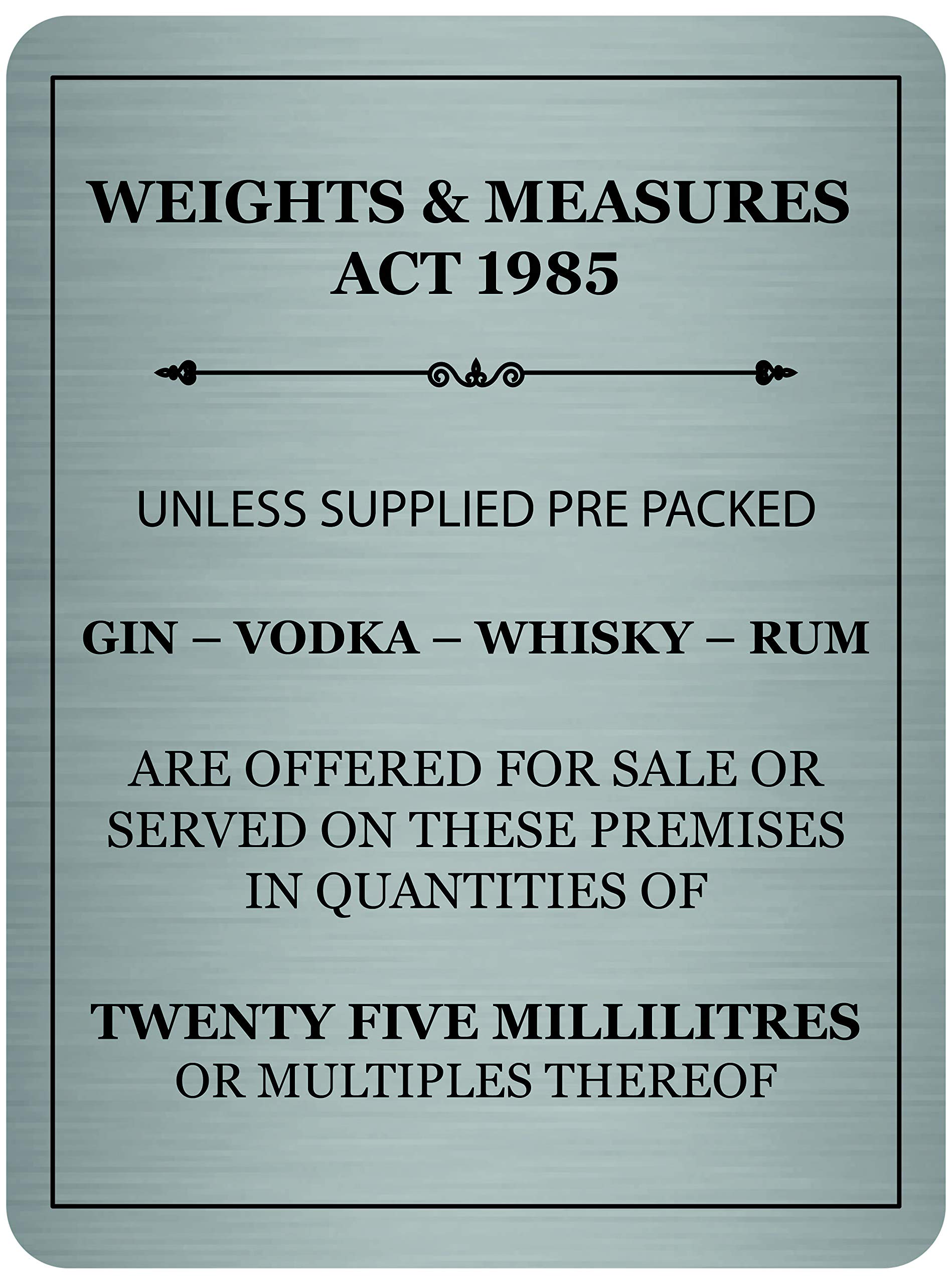 Maggie-mais Metal Weight & Measures Act 1985 Notice Brushed Aluminium A5 Size UK MADE Sign Plaque