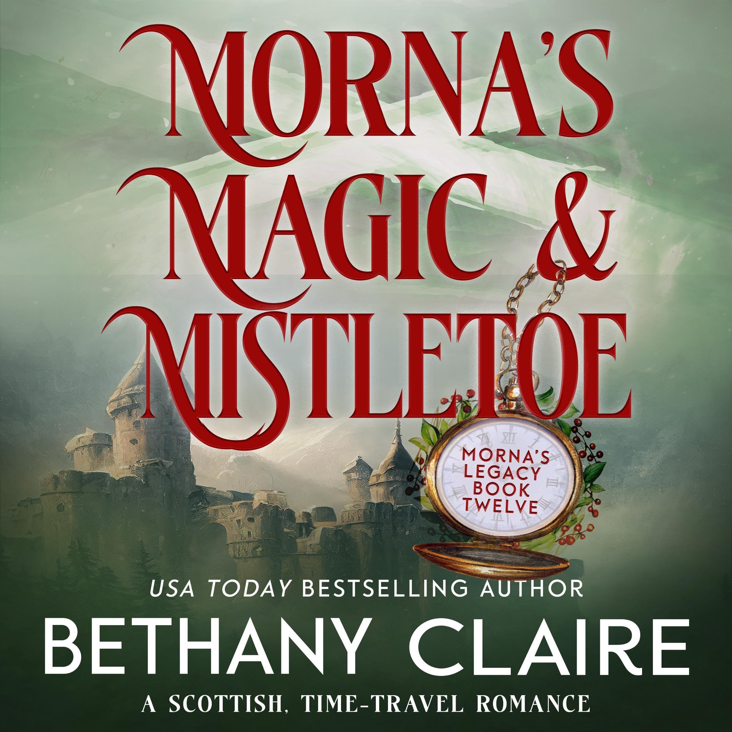 Cover art for Morna's Magic & Mistletoe: A Scottish Time-Travel Romance