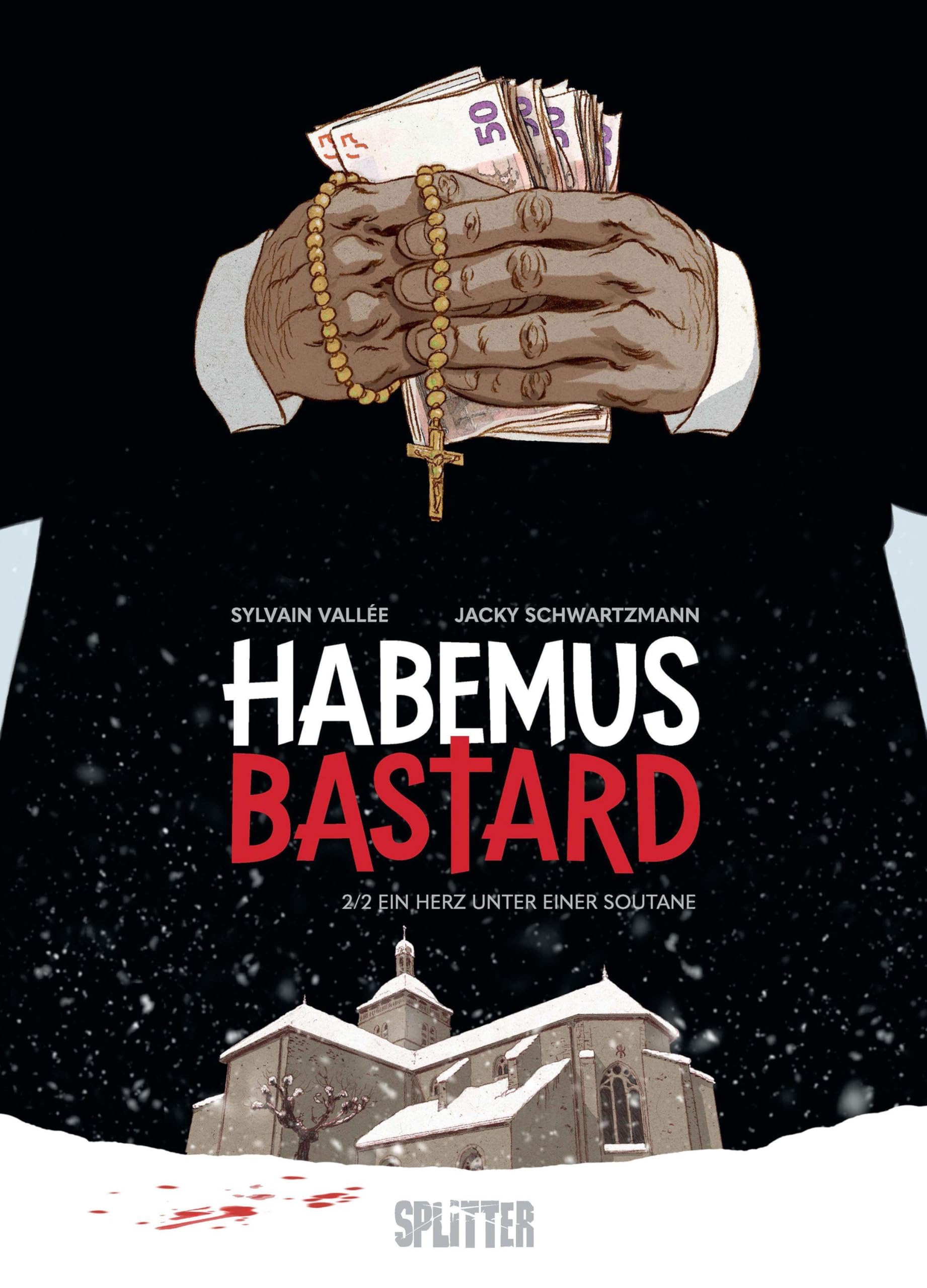 Habemus Bastard. Band 2 (limitierte Vorzugsausgabe): Ein Herz unter einer Soutane
