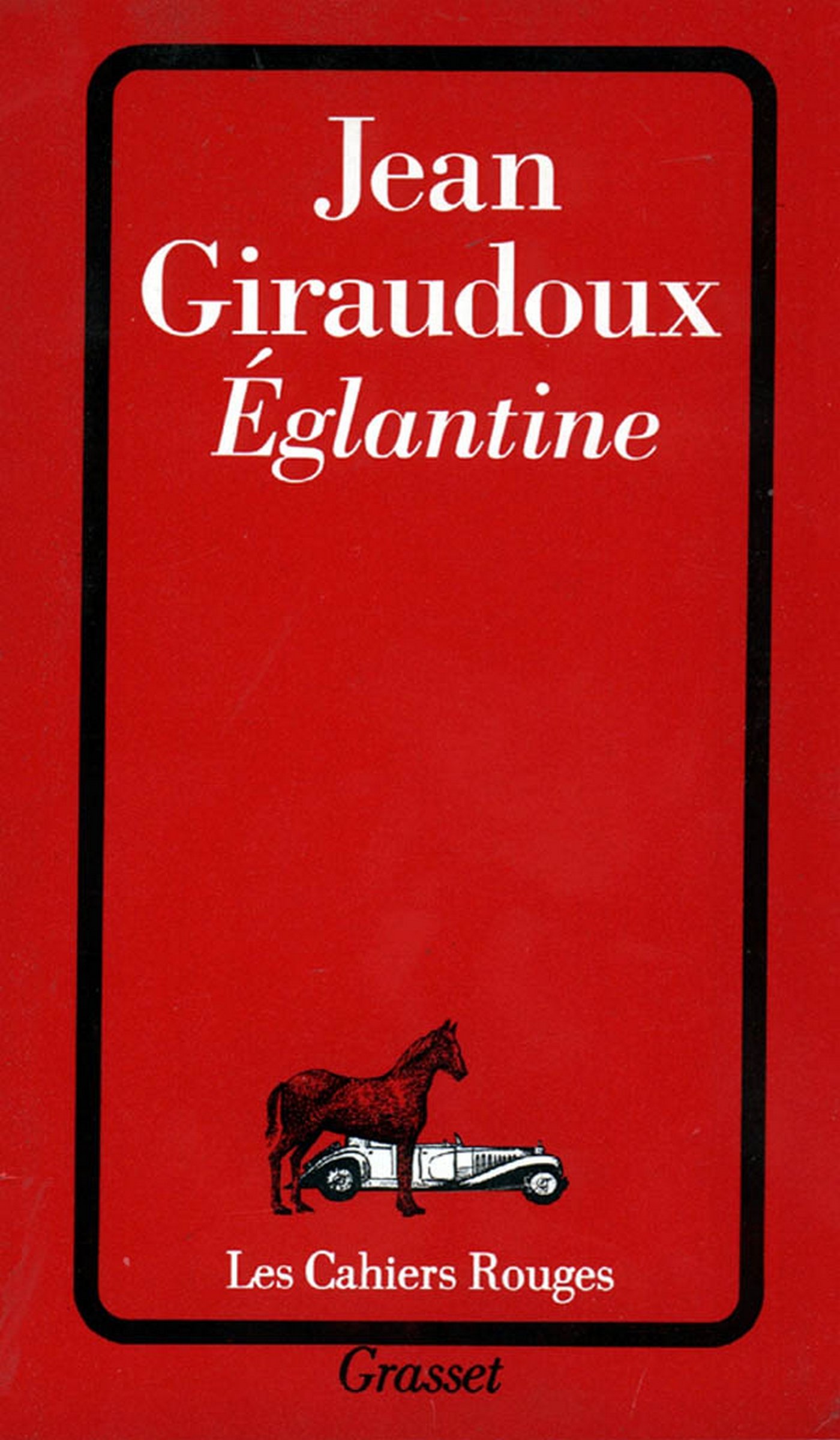 Eglantine (Les cahiers rouges) (French Edition)