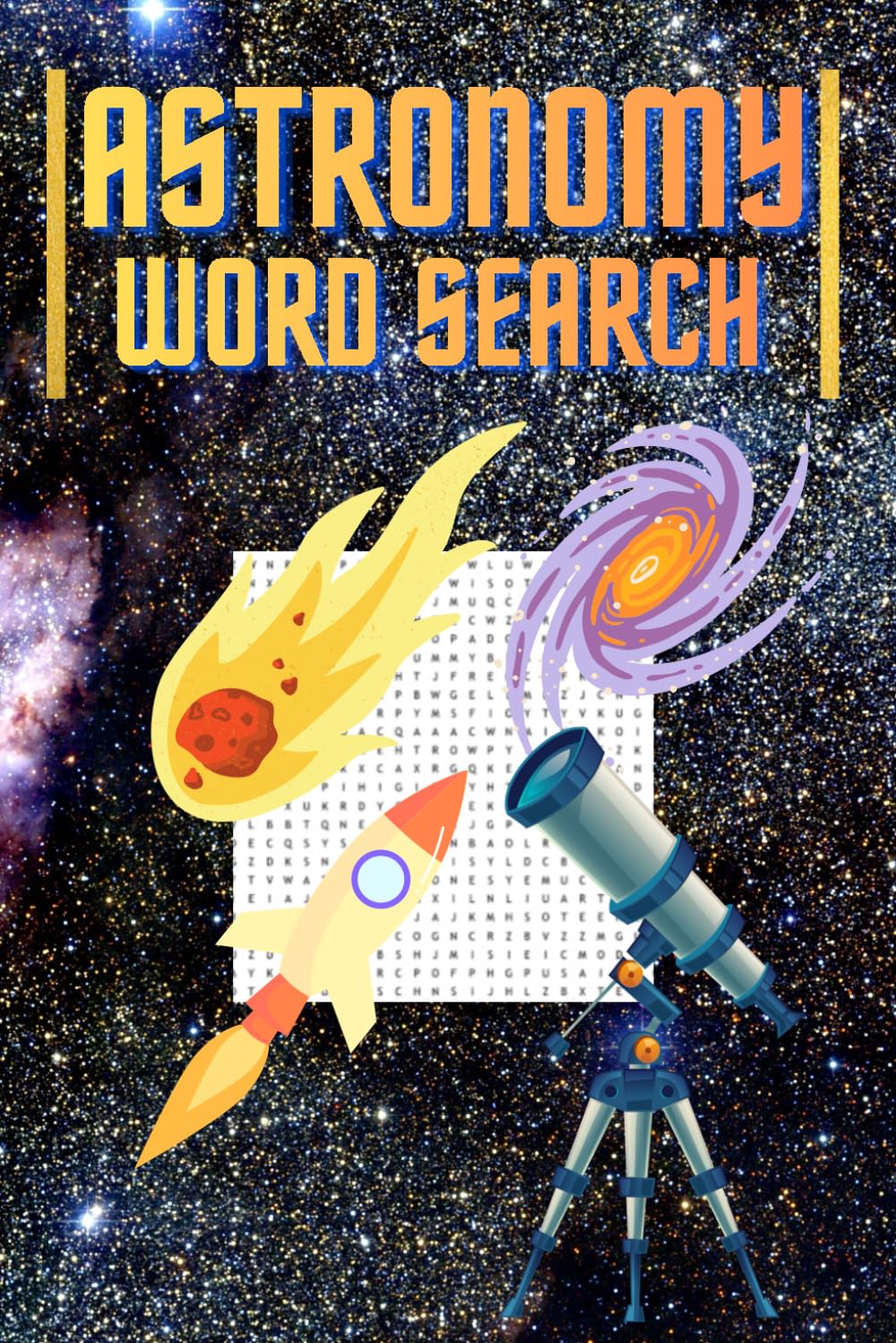 Astronomy Word Search: Word search’s with easy to read print with all the space, planets, and astronomy you could want! | 6x9inches, 120 pages | 50+ ... seniors, and anyone who enjoys mindfulness
