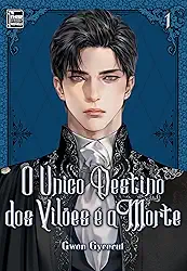 O único Destino dos Vilões é a Morte: Livro 1 de 5