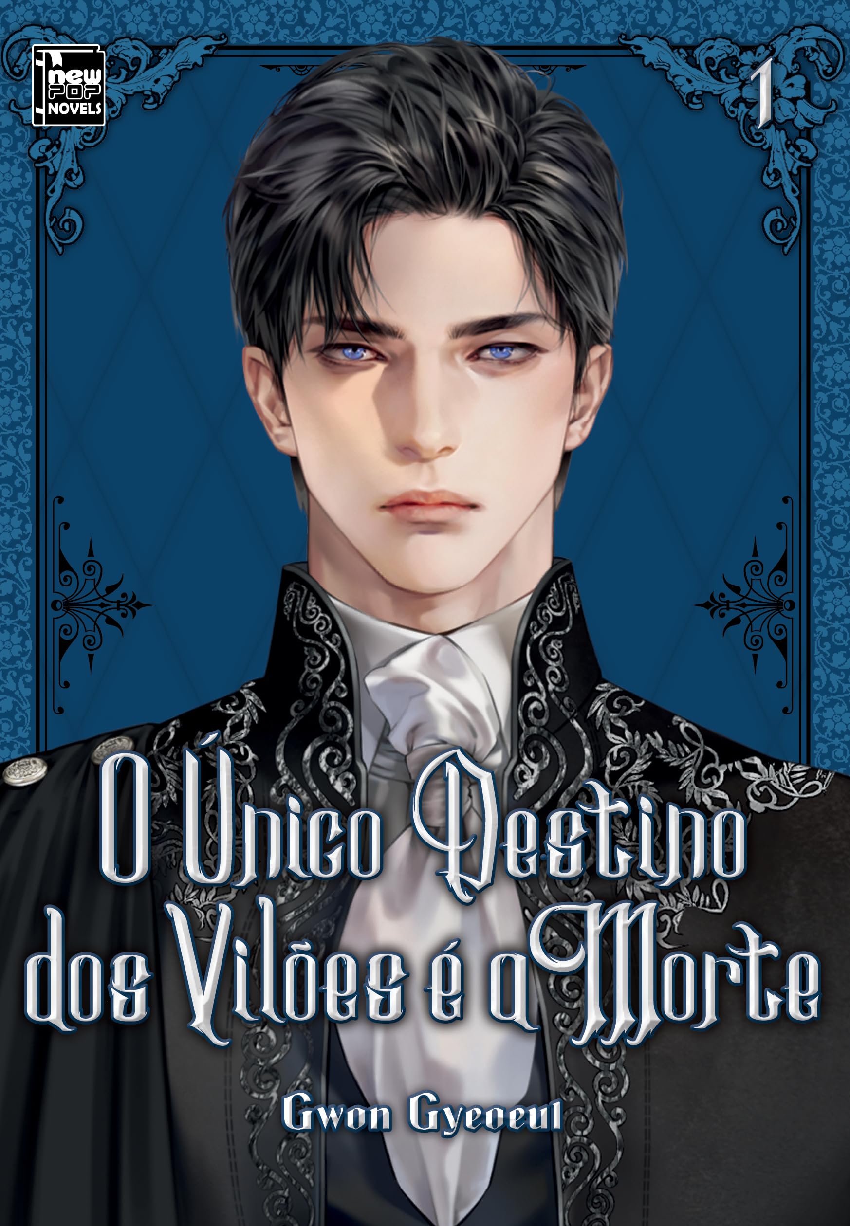 Publication: O Único Destino dos Vilões é a Morte: Livro 1