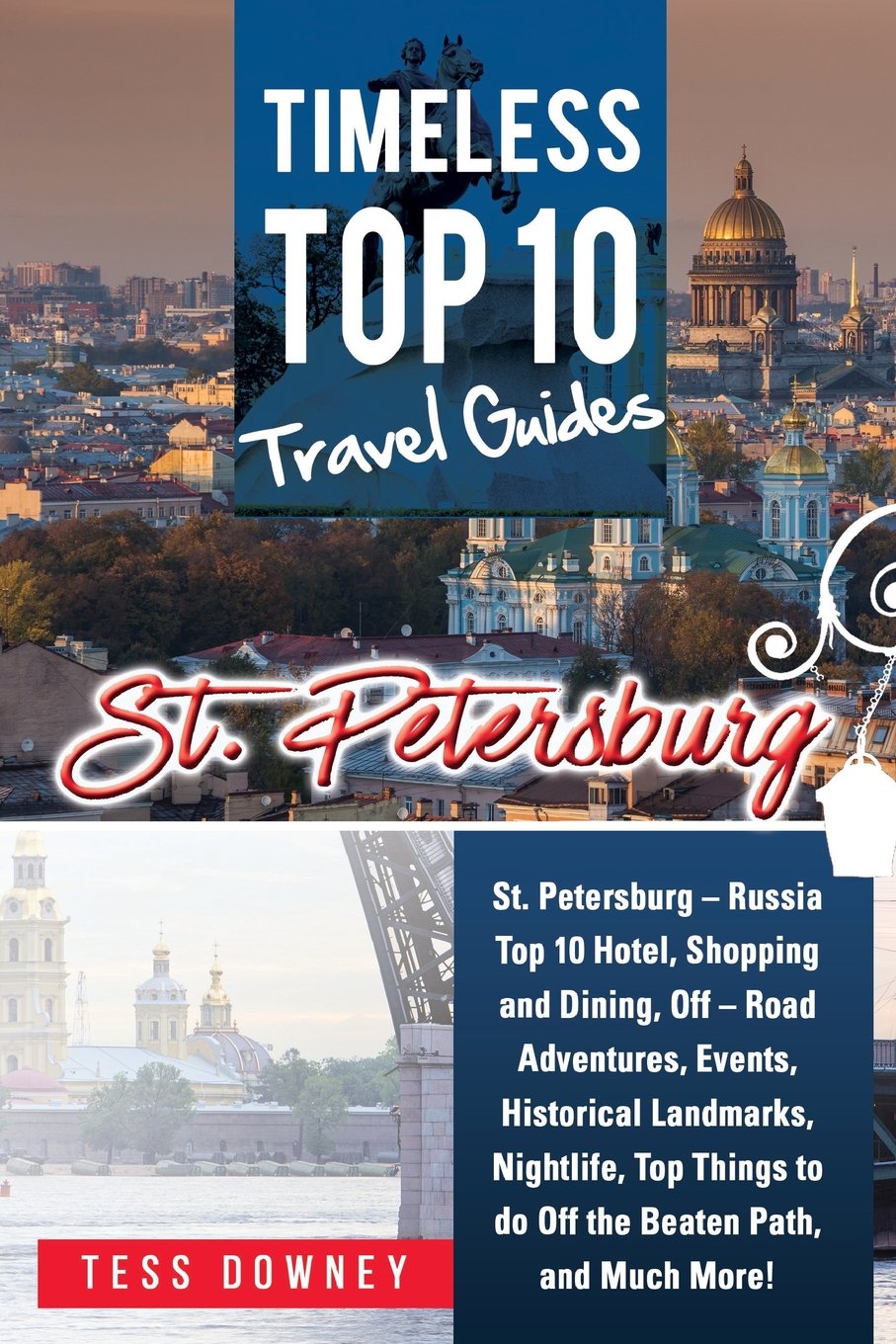 St. Petersburg: St. Petersburg - Russia Top 10 Hotels, Shopping, D