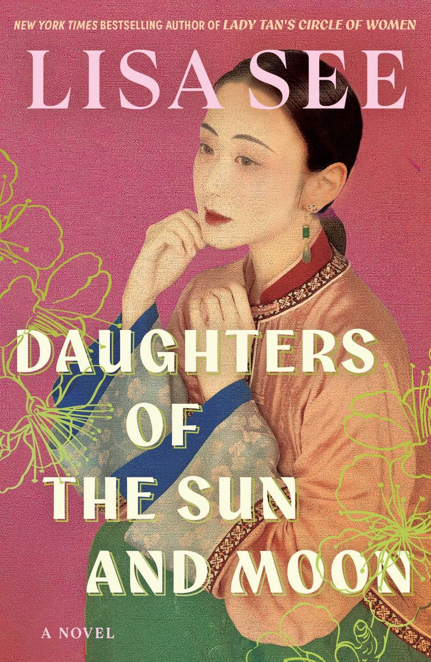 Daughters of the Sun and Moon by Lisa See (Hardback Book)