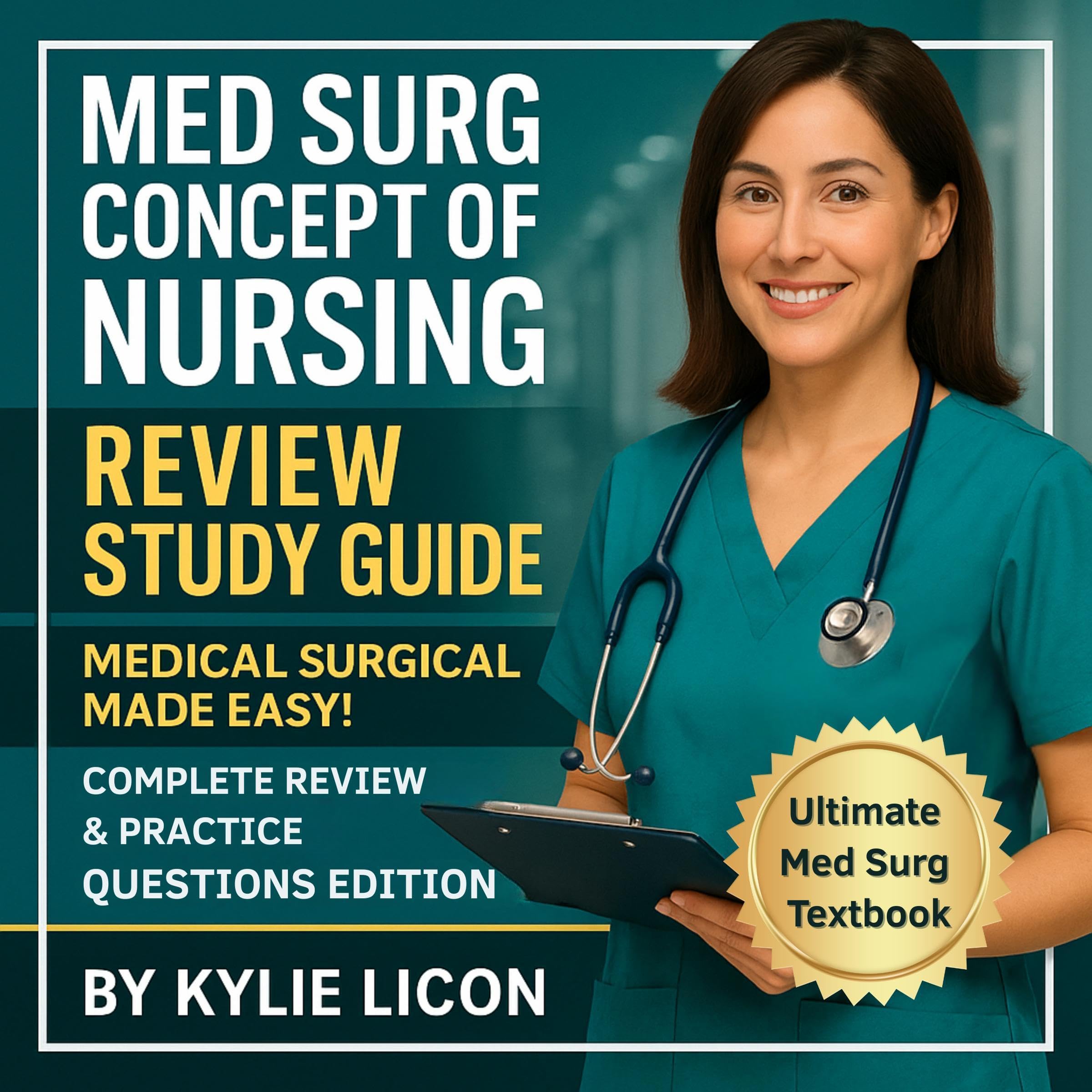 Cover art for Med Surg Concept of Nursing Review Study Guide - Medical Surgical Made Easy! Ultimate Med Surg Textbook - Complete Review & Practice Questions Edition