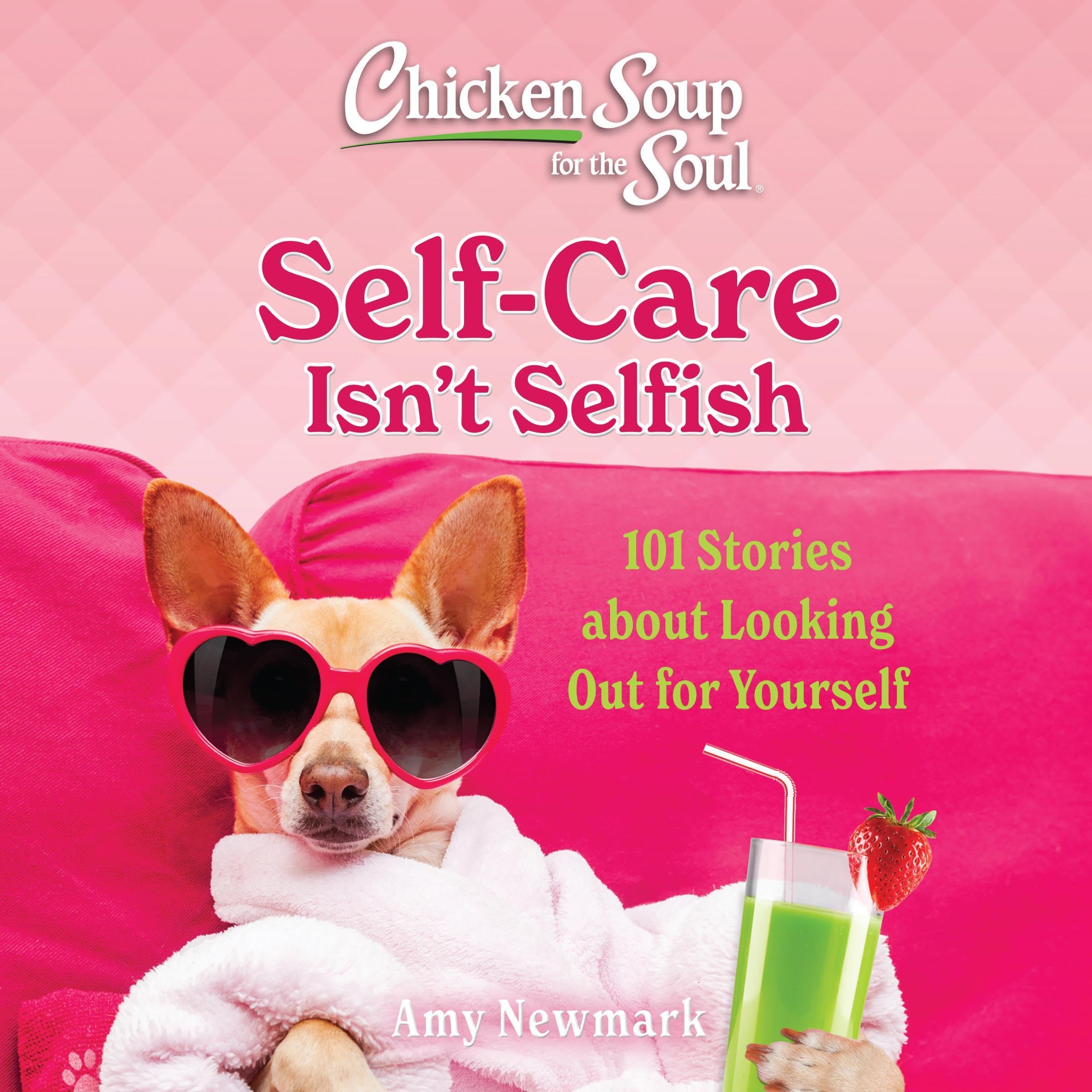 Cover art for Chicken Soup for the Soul: Self-Care Isn't Selfish