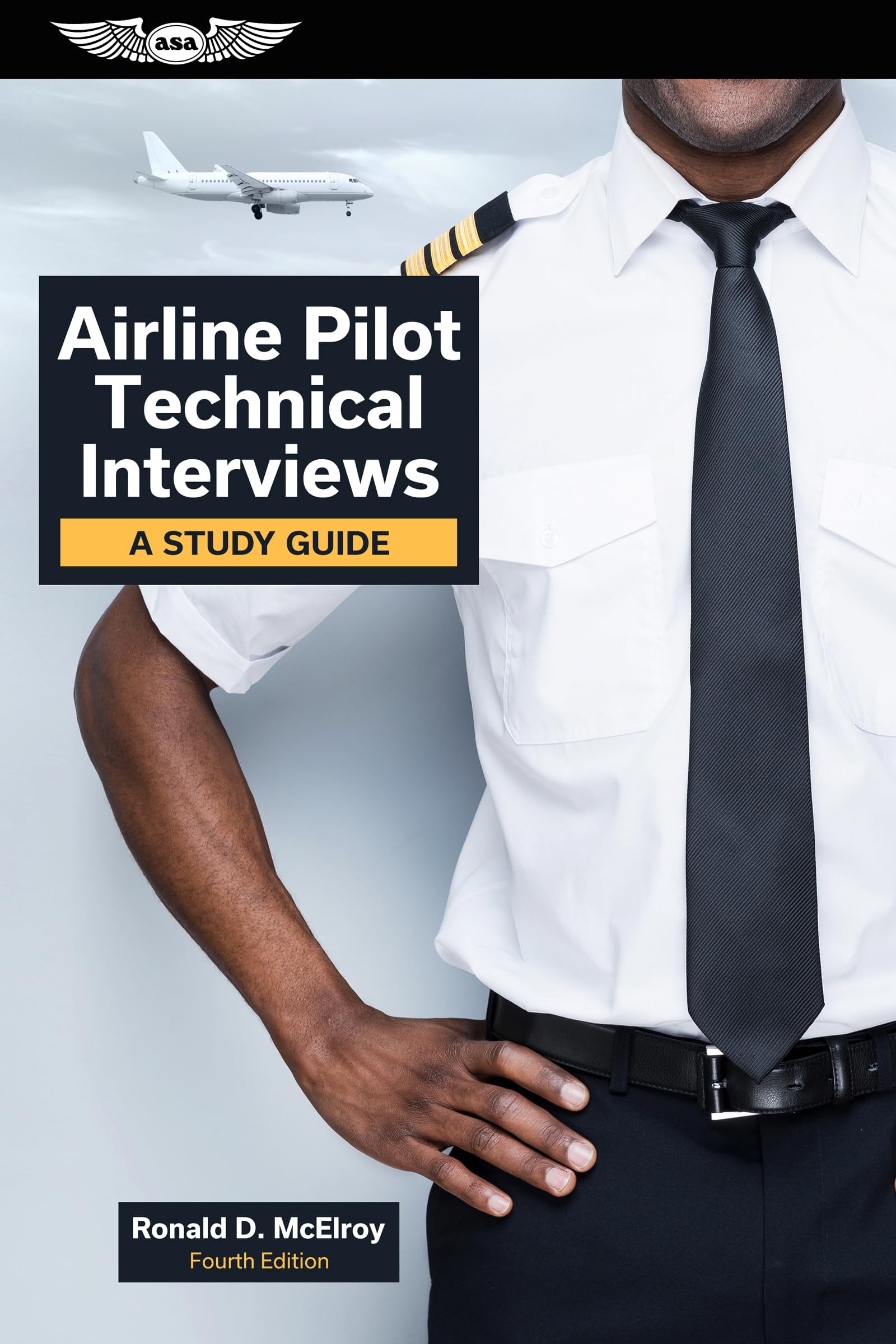 Aviation Supplies & Academics Airline Pilot Technical Interviews: A Study Guide