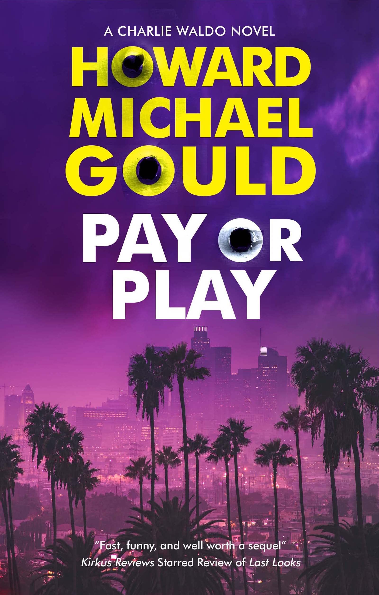 Pay or Play 3 A Charlie Waldo novel