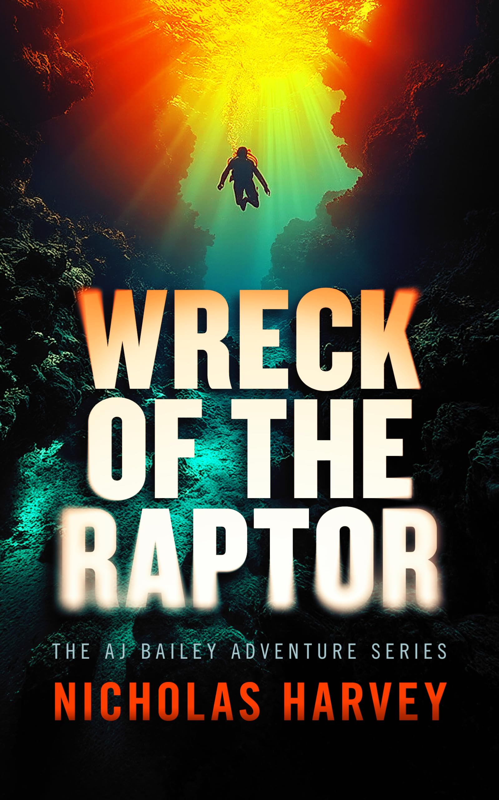 Wreck of the Raptor (AJ Bailey Adventure)