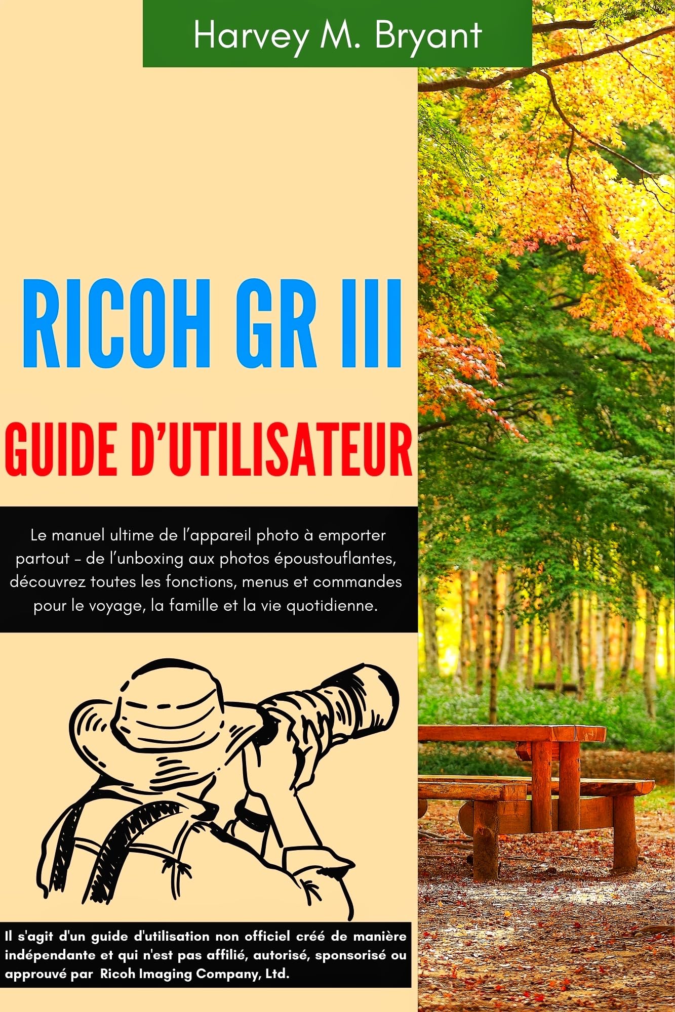 RICOH GR III Guide d'utilisateur et livre photo pour maîtriser les menus et fonctions