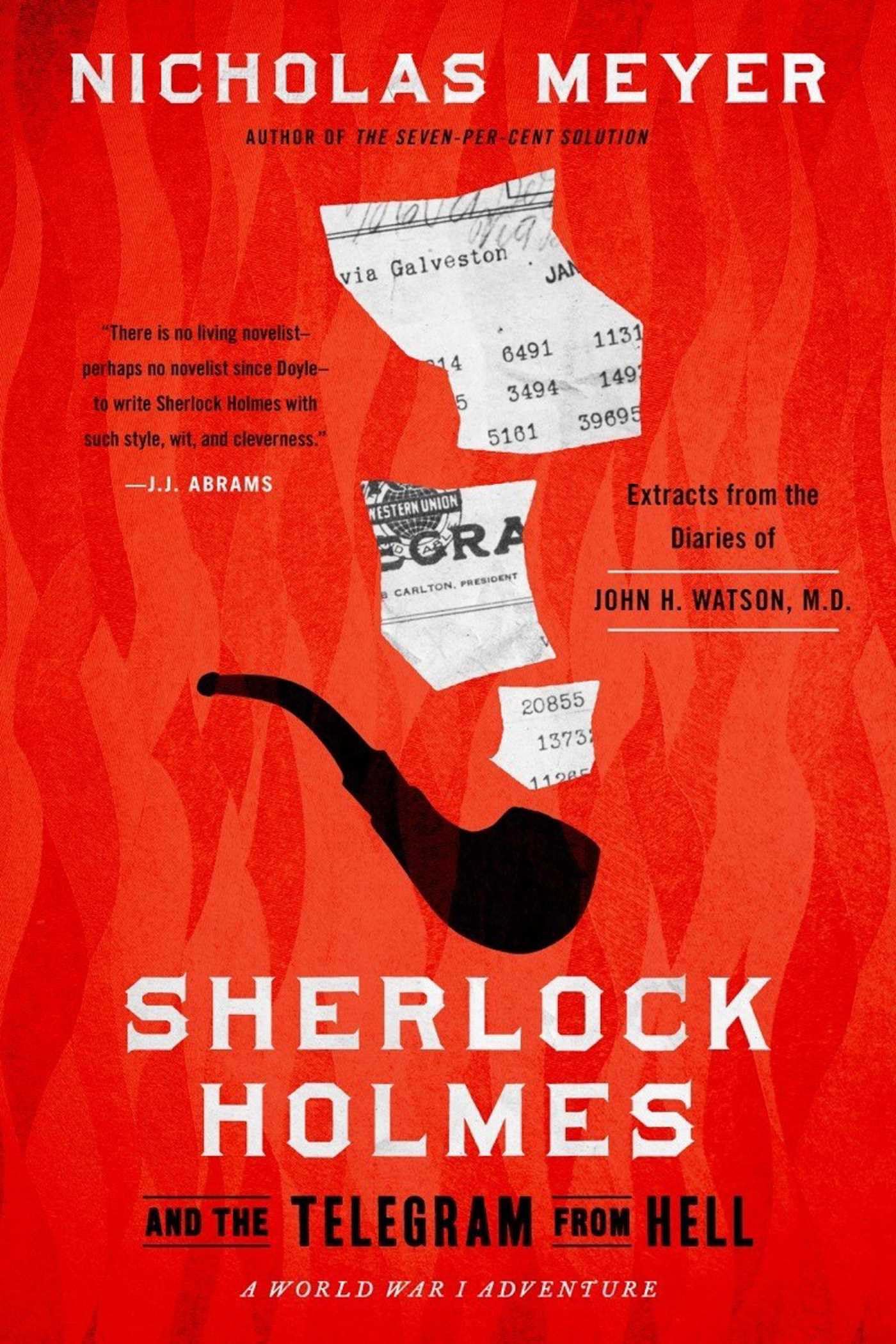 Sherlock Holmes and the Telegram from Hell: Extracts from the Diaries of John H. Watson, M.d. June 1916-november 1918