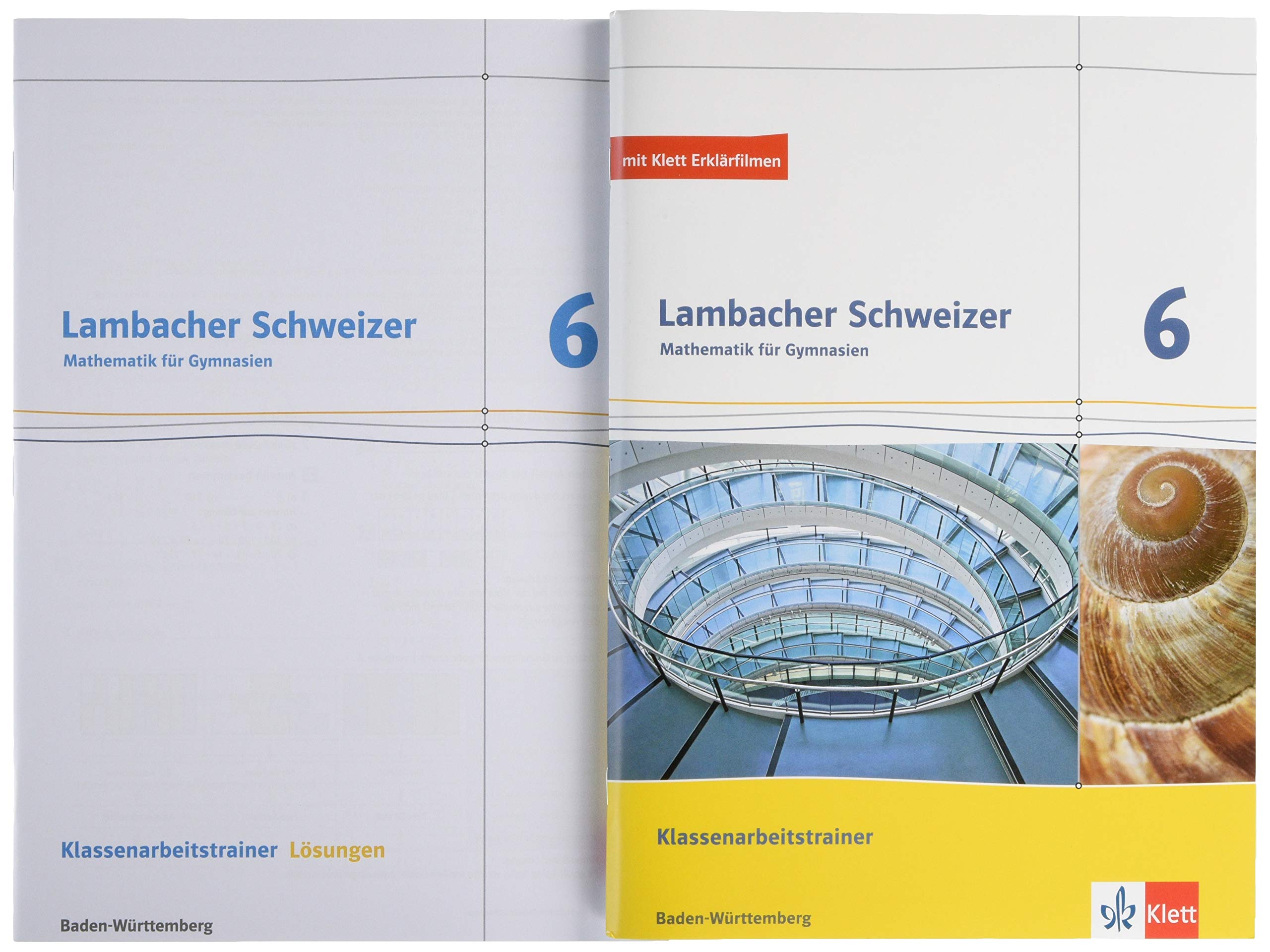 Lambacher Schweizer Mathematik. Klassenarbeitstrainer. Schülerheft mit Lösungen. Ausgabe Baden-Württemberg ab 2017. 6. Schuljahr