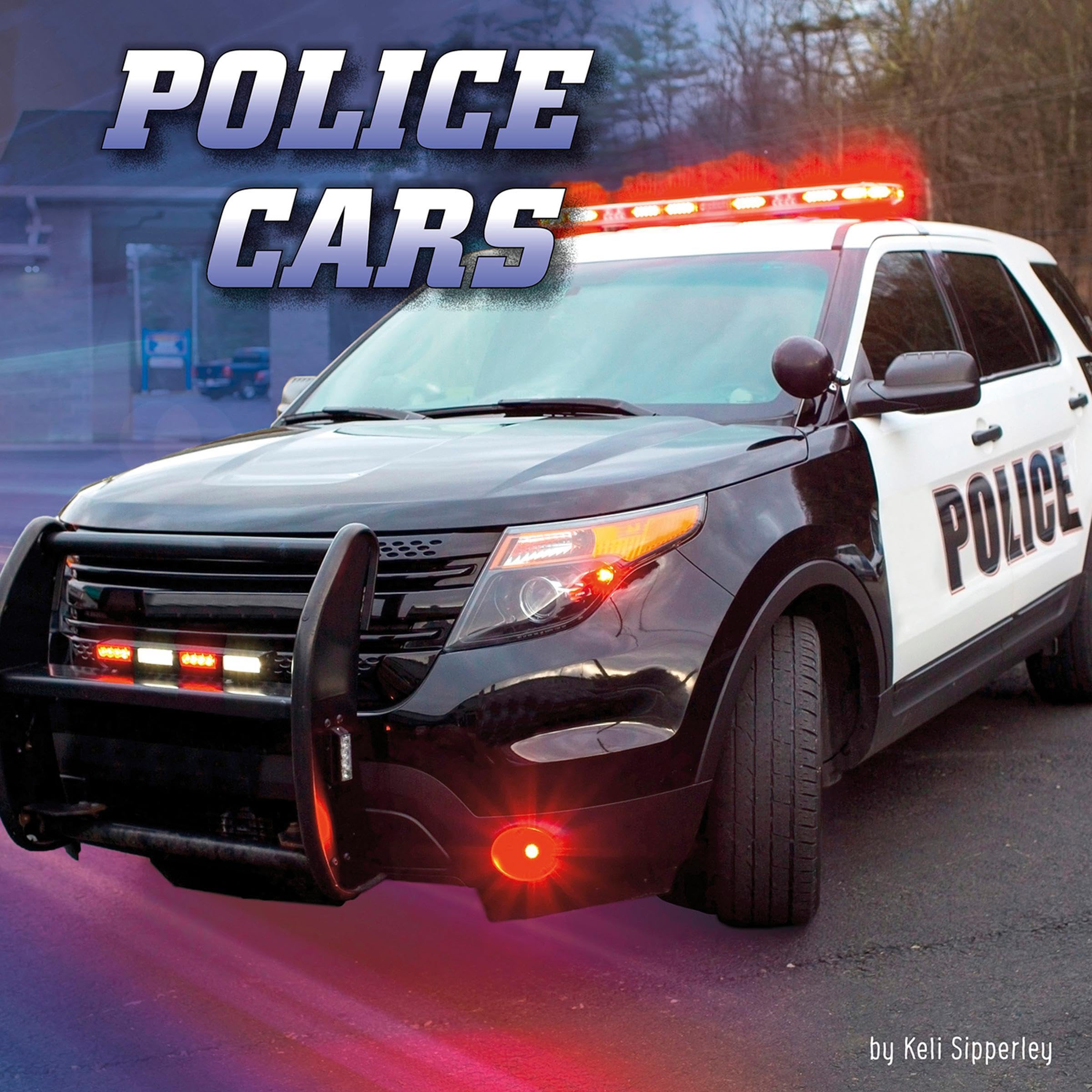 Police Cars: Wild about Wheels