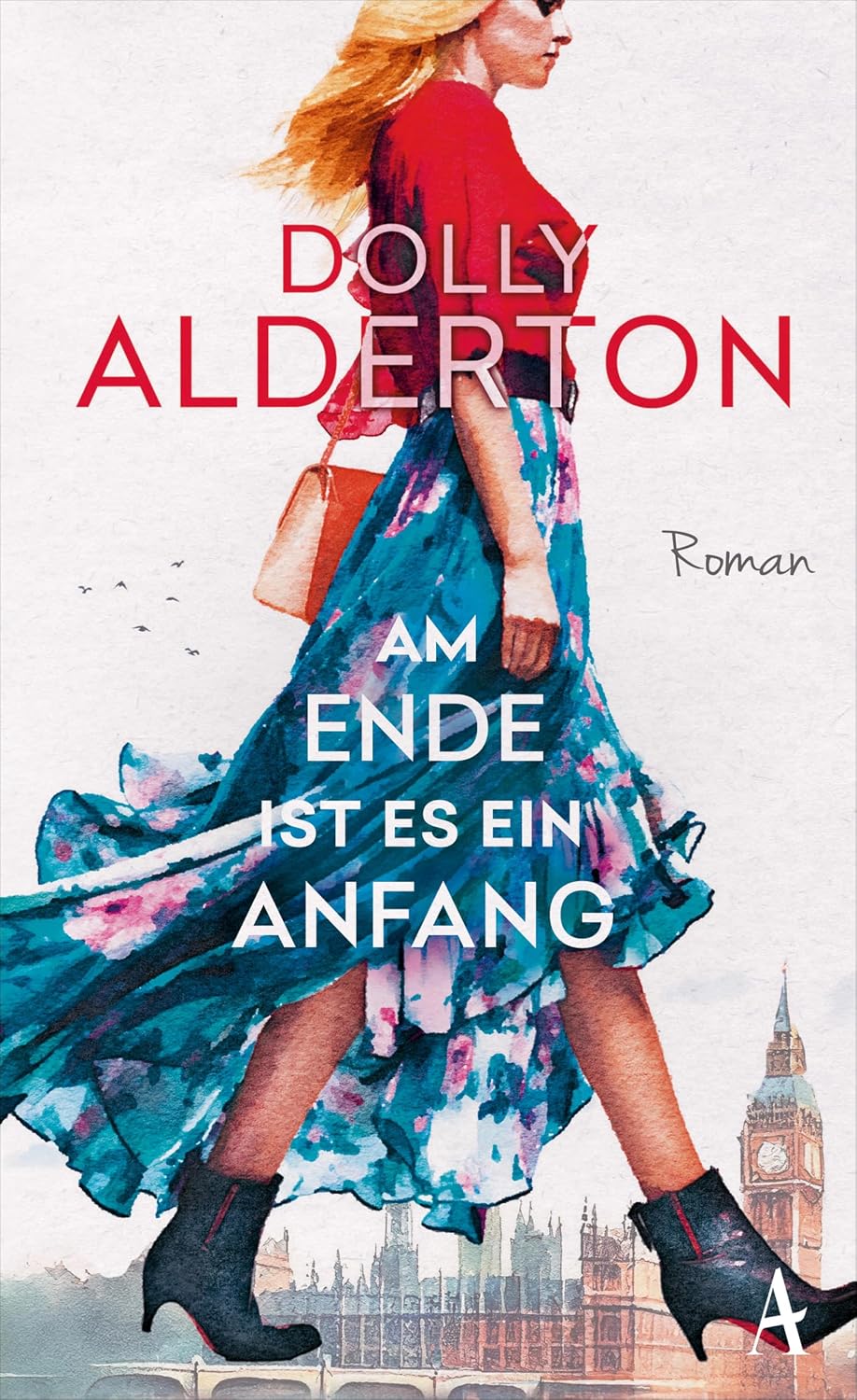 Am Ende ist es ein Anfang: Roman (German Edition)