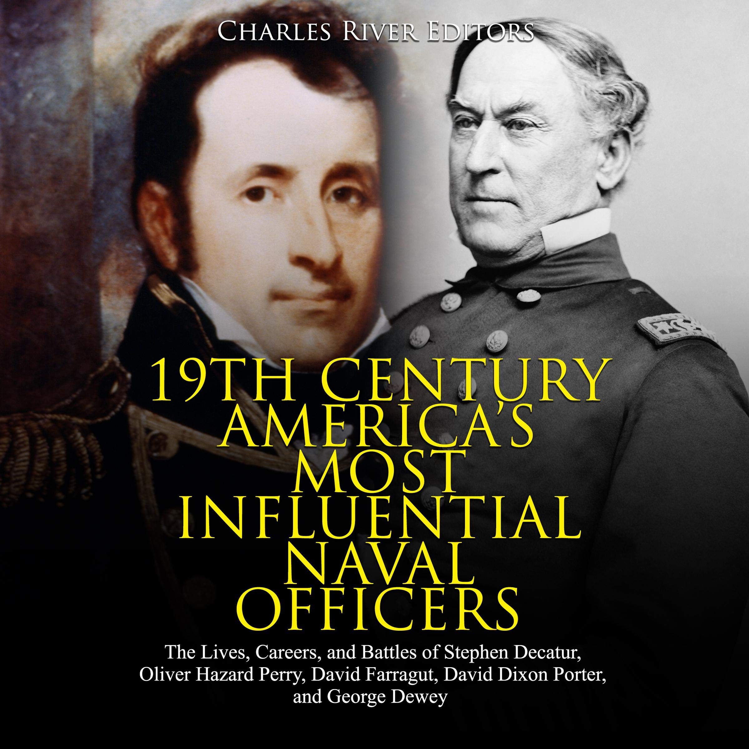 19th Century America’s Most Influential Naval Officers