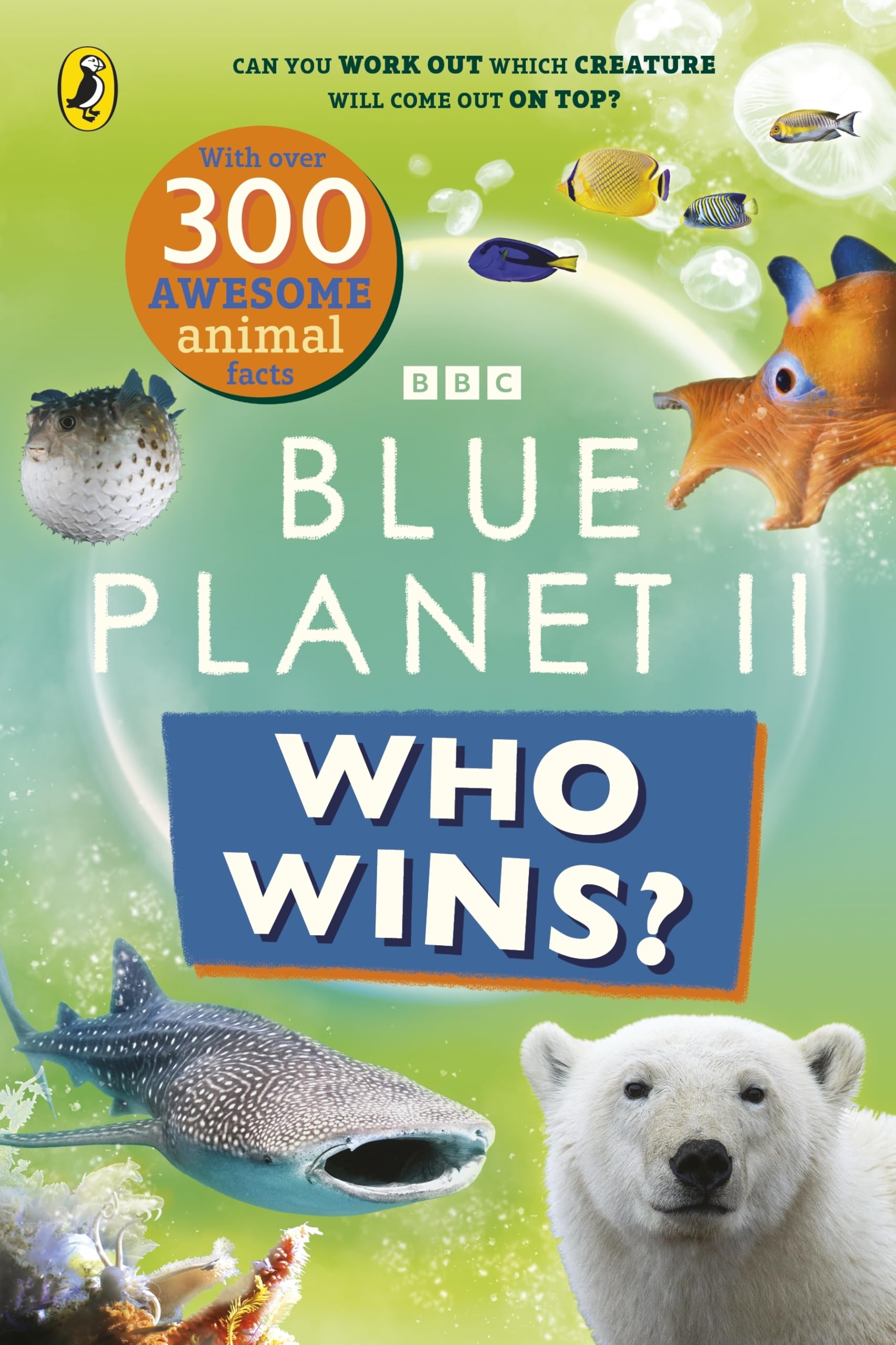 Who Wins? Blue Planet II: A fact-filled animal game book