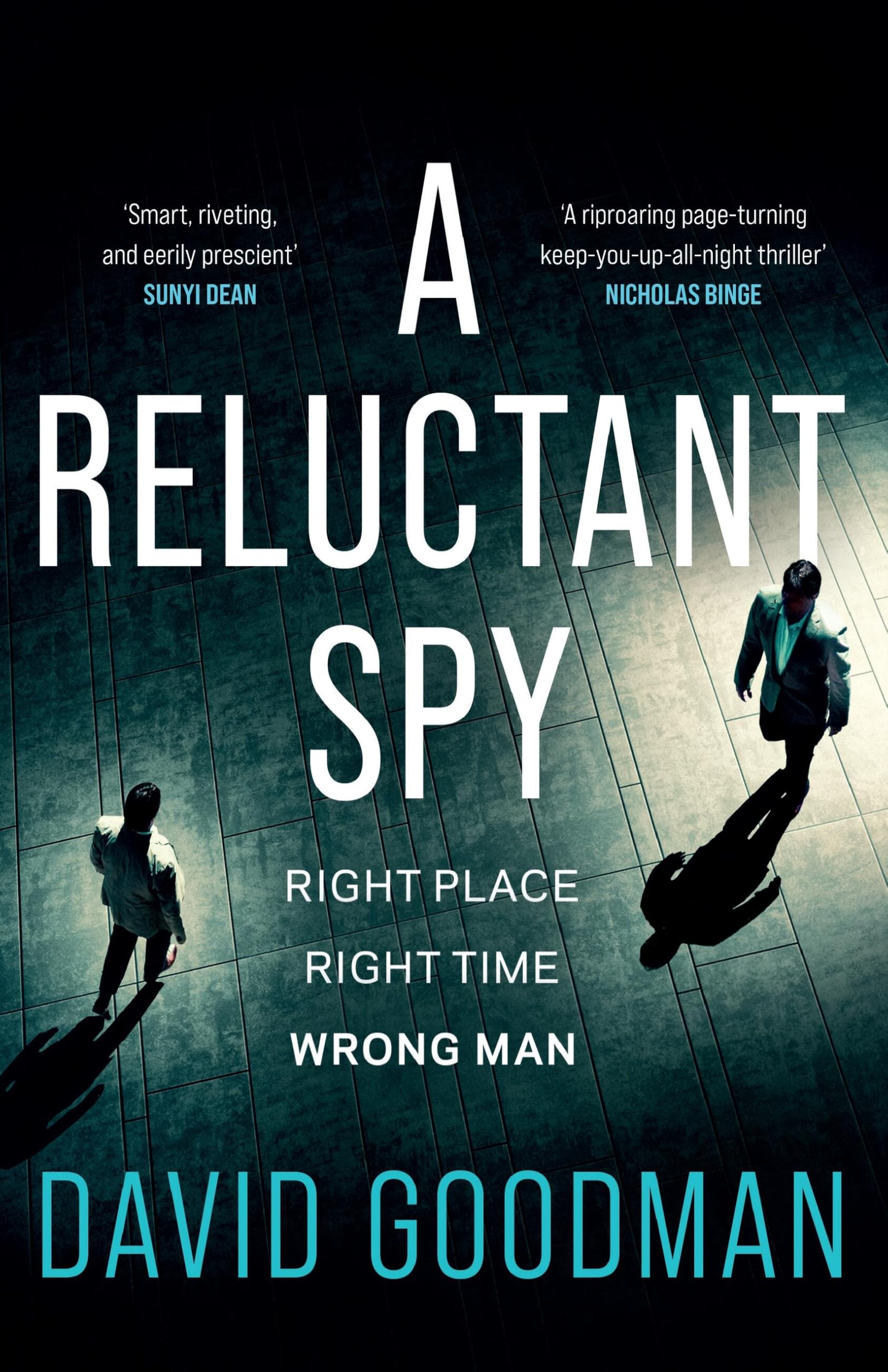 A Reluctant Spy: A gripping spy thriller 'perfect for fans of Mick Herron and David McCloskey' (THE SUN)
