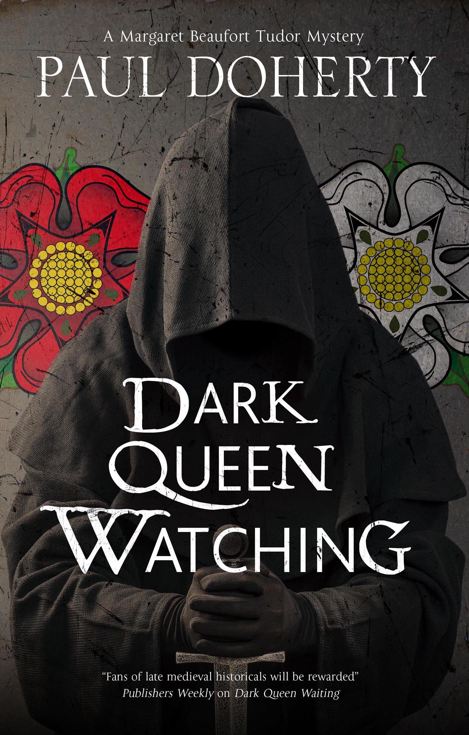 Dark Queen Watching: 3 (A Margaret Beaufort Tudor Mystery)