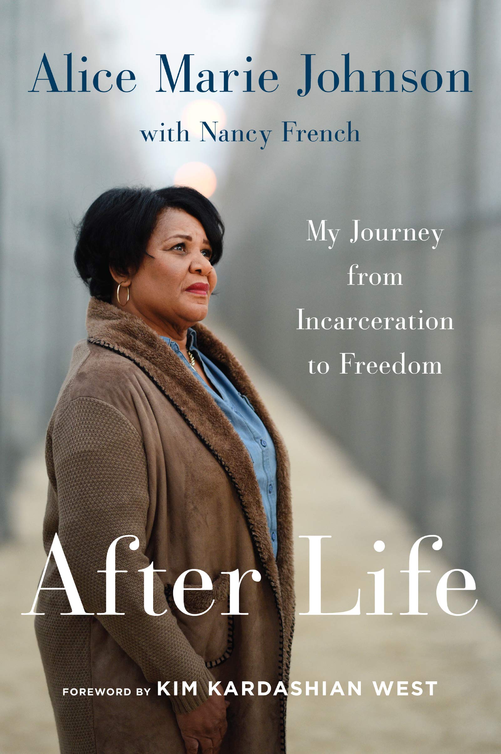 AFTER LIFE: My Journey from Incarceration to Freedom