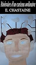 Download Itinéraire d'un curieux ordinaire PDF