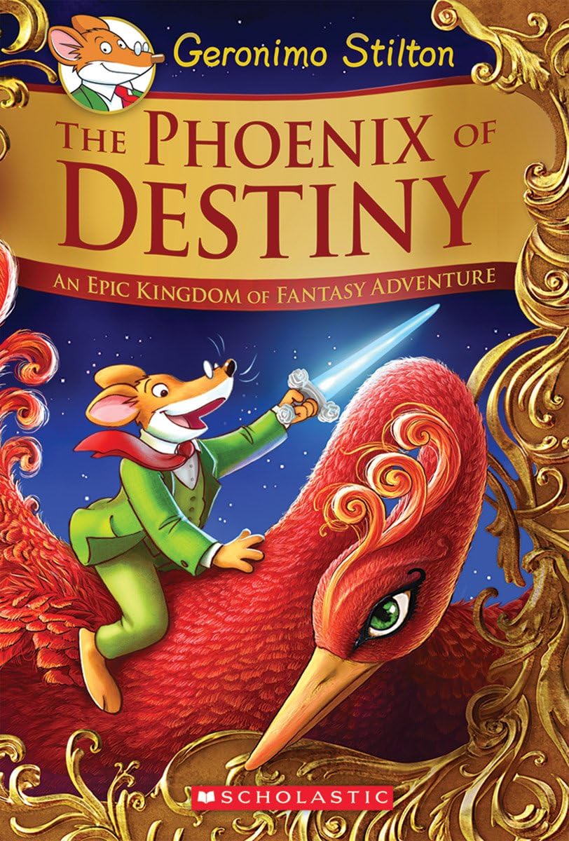 The Phoenix of Destiny An Epic Kingdom of Fantasy Adventure by Geronimo Stilton - Hardcover