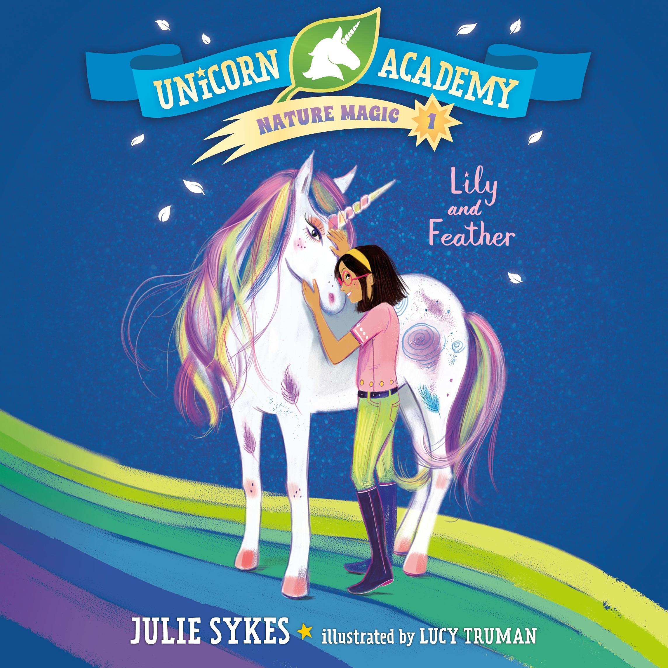 Cover art for Unicorn Academy Nature Magic #1: Lily and Feather