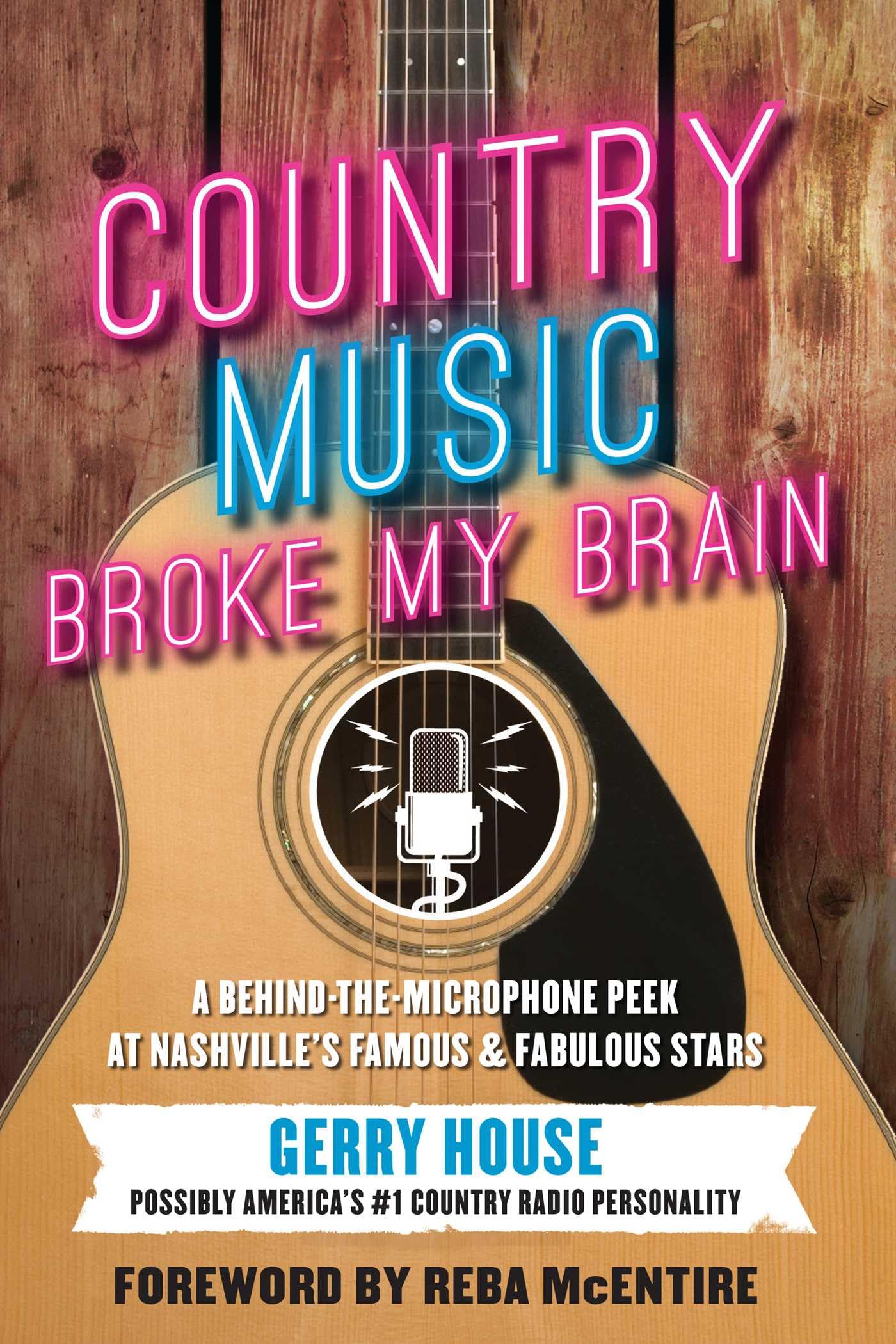Country Music Broke My Brain l'édition originale anglaise sur les légendes de Nashville