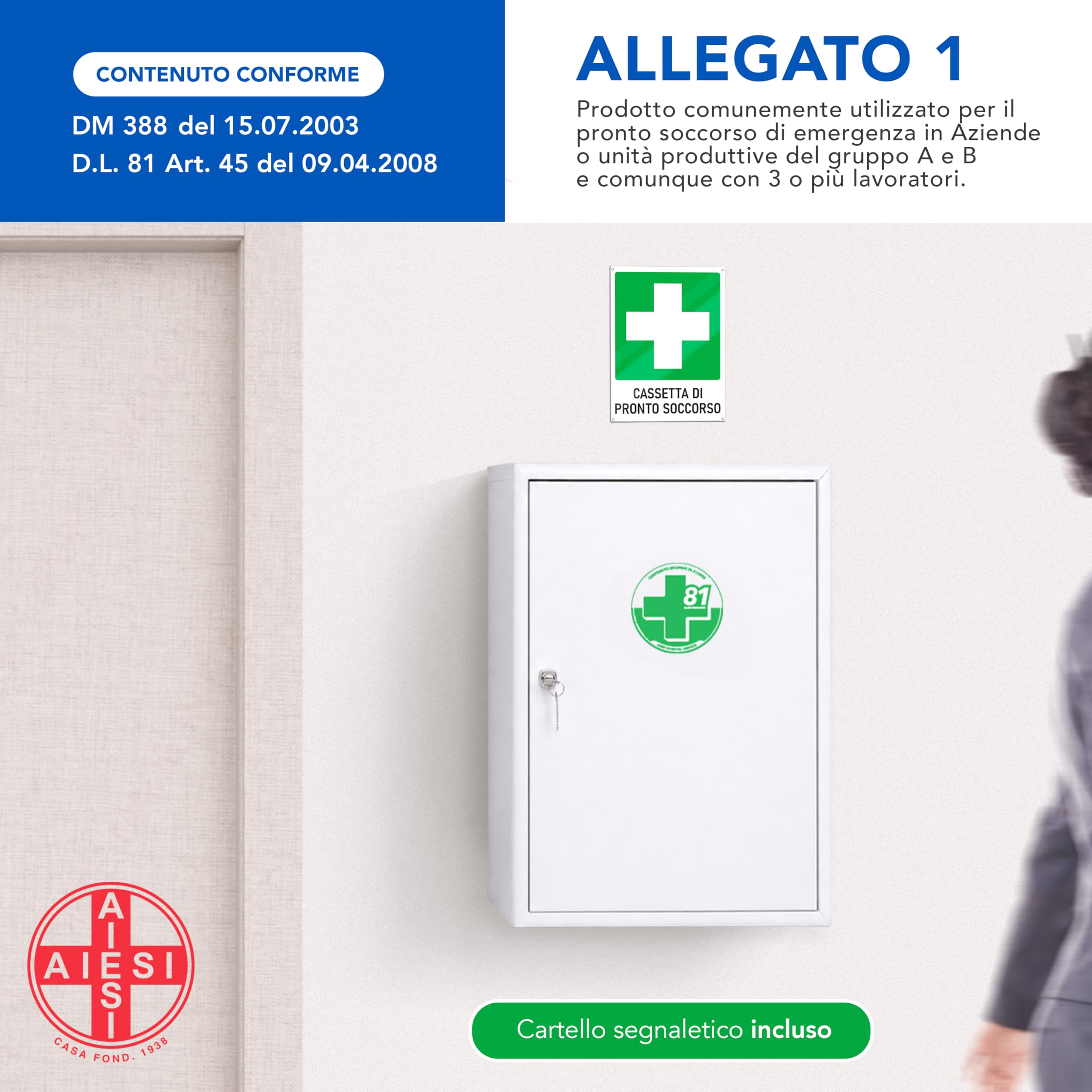 AIESI® Armadietto di pronto soccorso ALLEGATO 1 CON SFIGMOMANOMETRO in metallo per aziende più 3 dipendenti, Cartello segnaletico in alluminio, Conforme DM388/DL81, Made in Italy