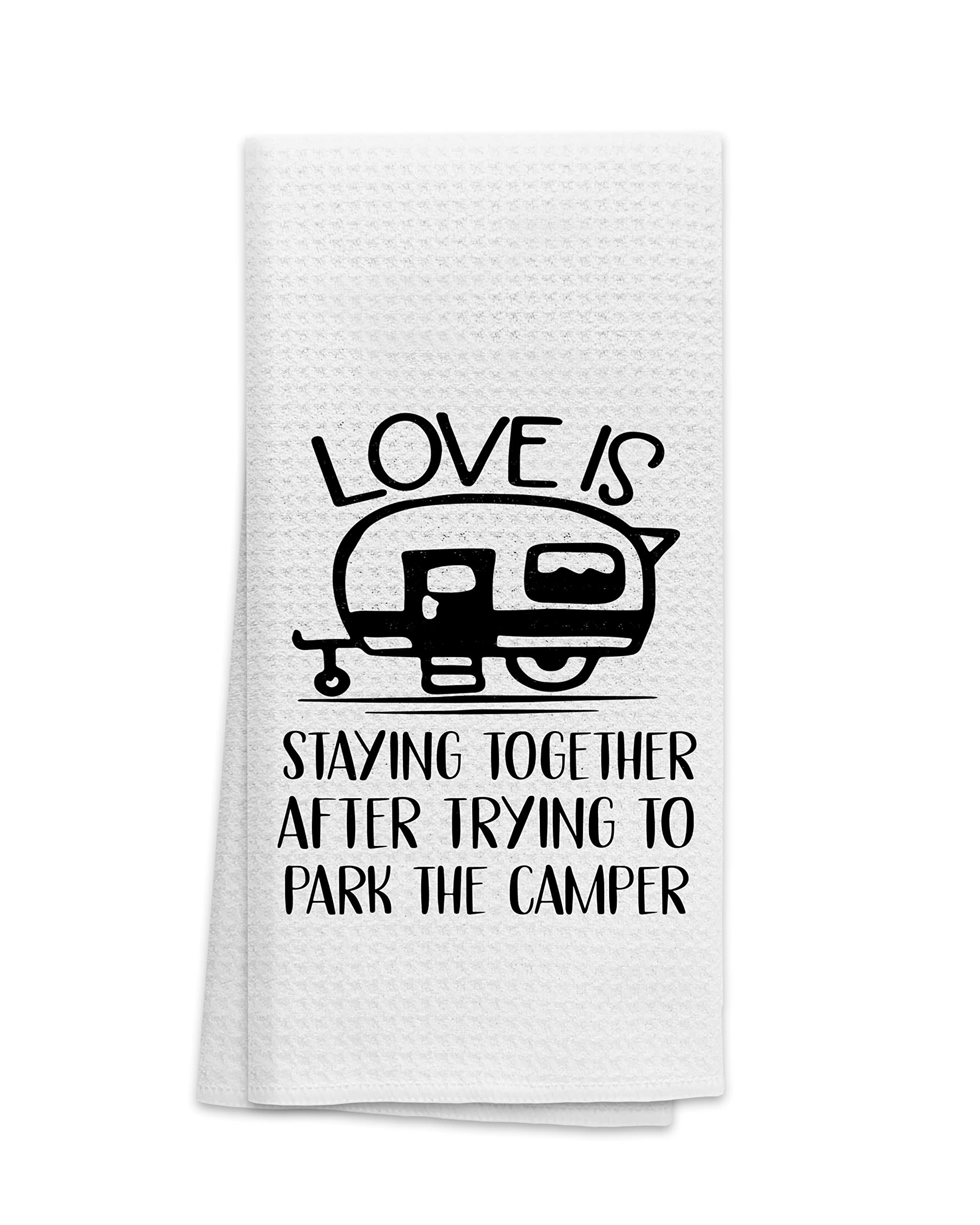 OHSUL Love is Staying Together After Trying to Park The Camper Highly Absorbent Kitchen Towels Dish Towels,Camping Hand Towels Tea Towel for Bathroom