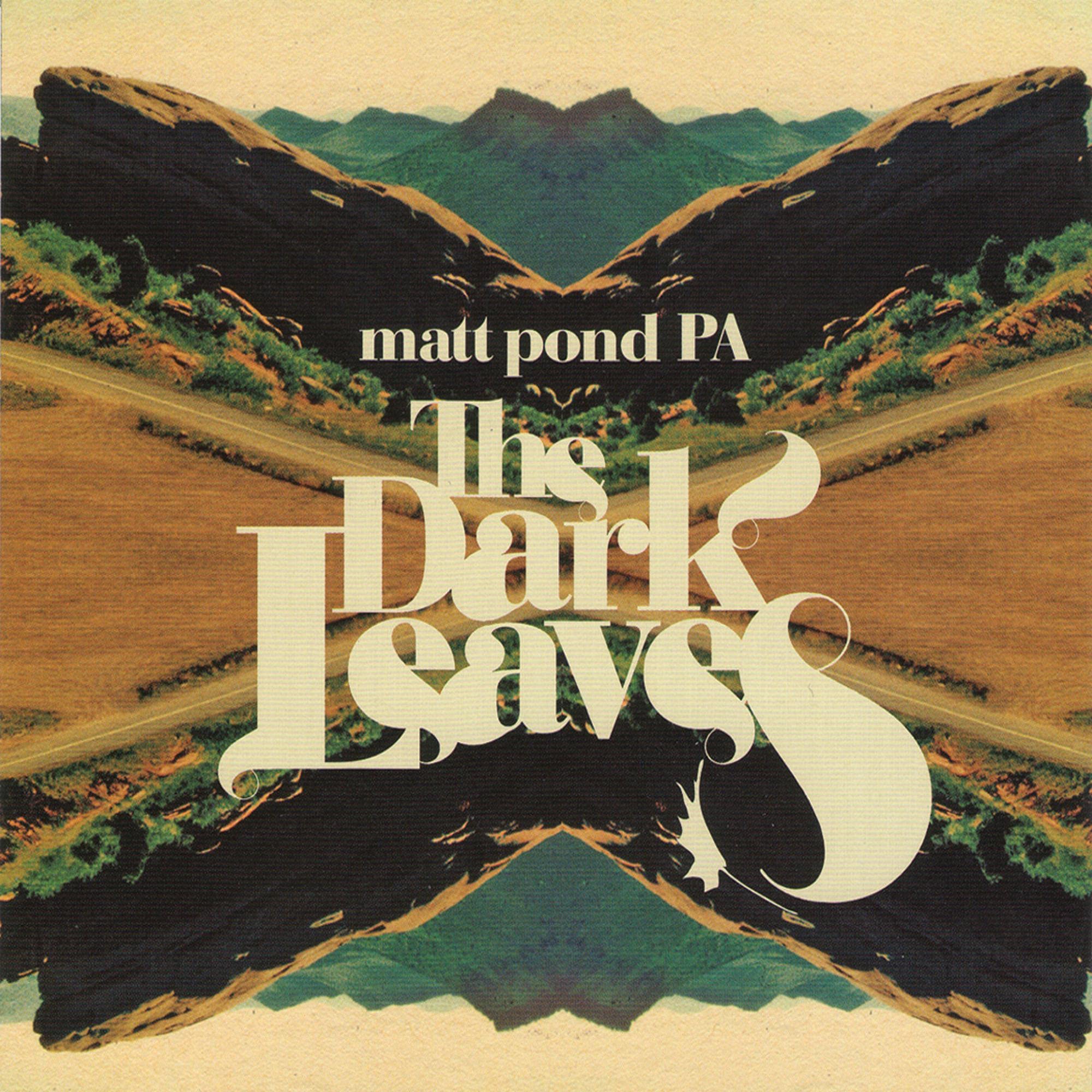 The Dark Leaves [Audio CD] Matt Pond Pa